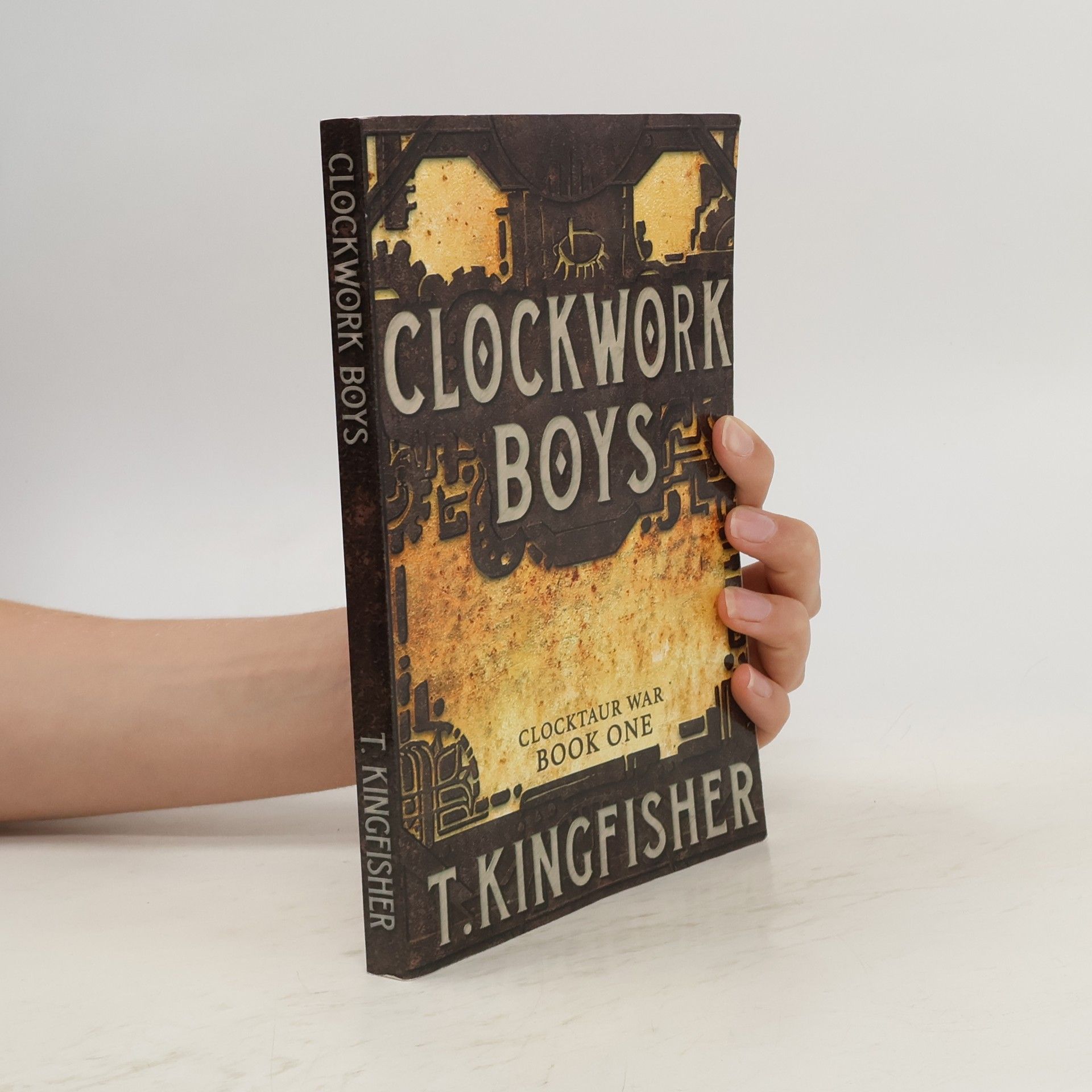 T. Kingfisher Clockwork Boys 1