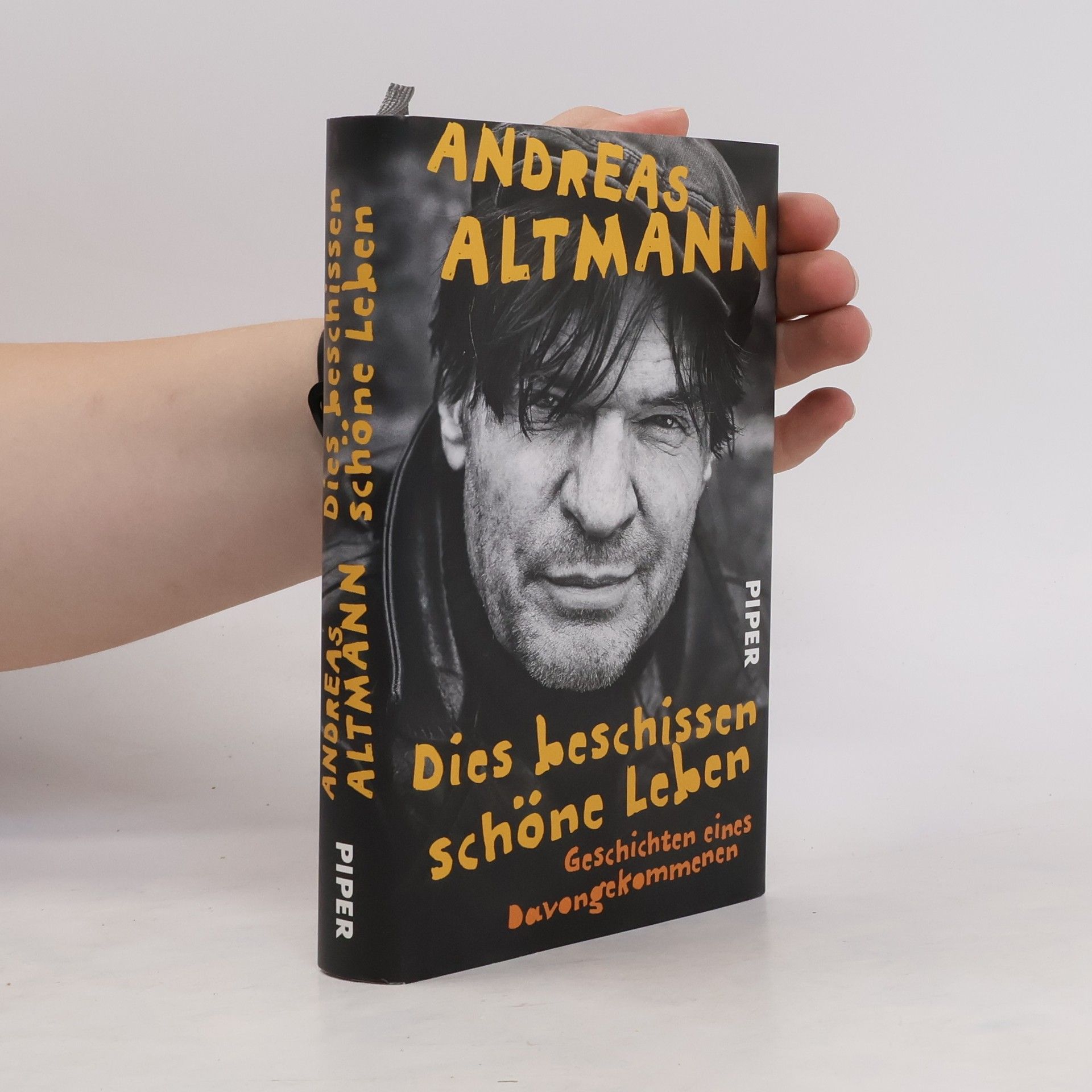 Andreas Altmann Dies beschissen schöne Leben