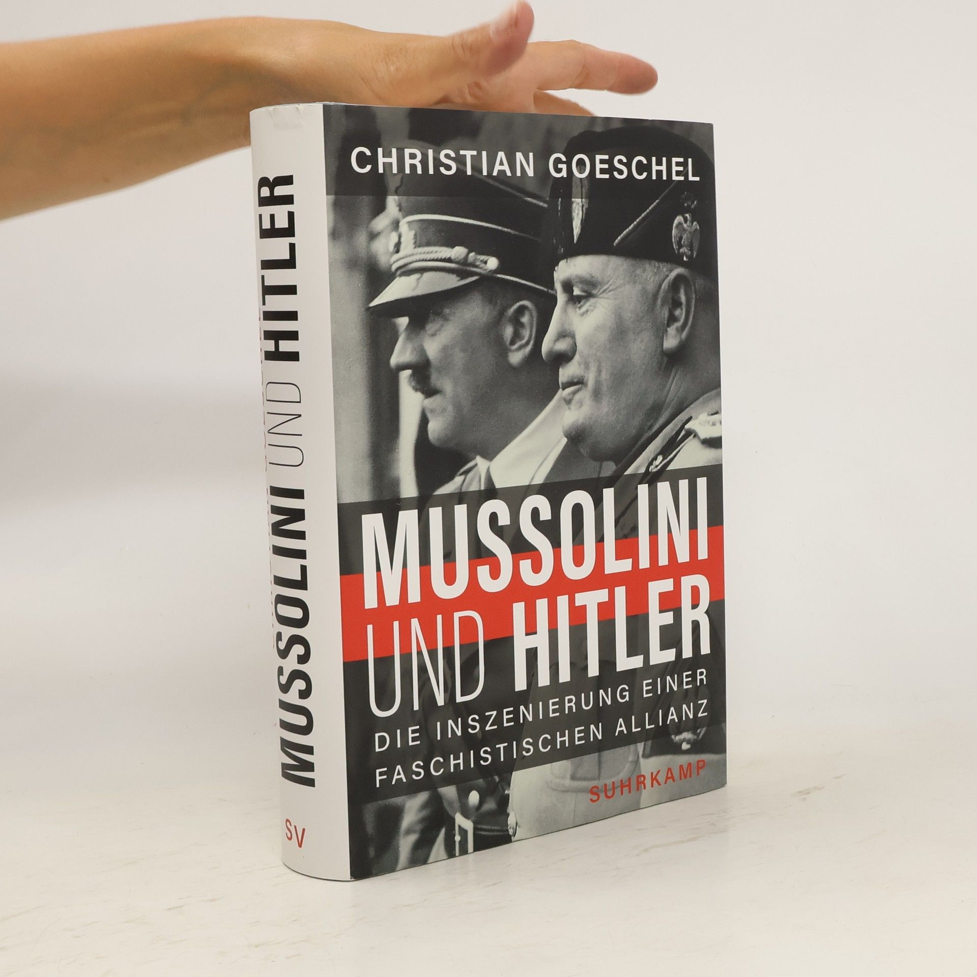 Christian Goeschel Mussolini und Hitler