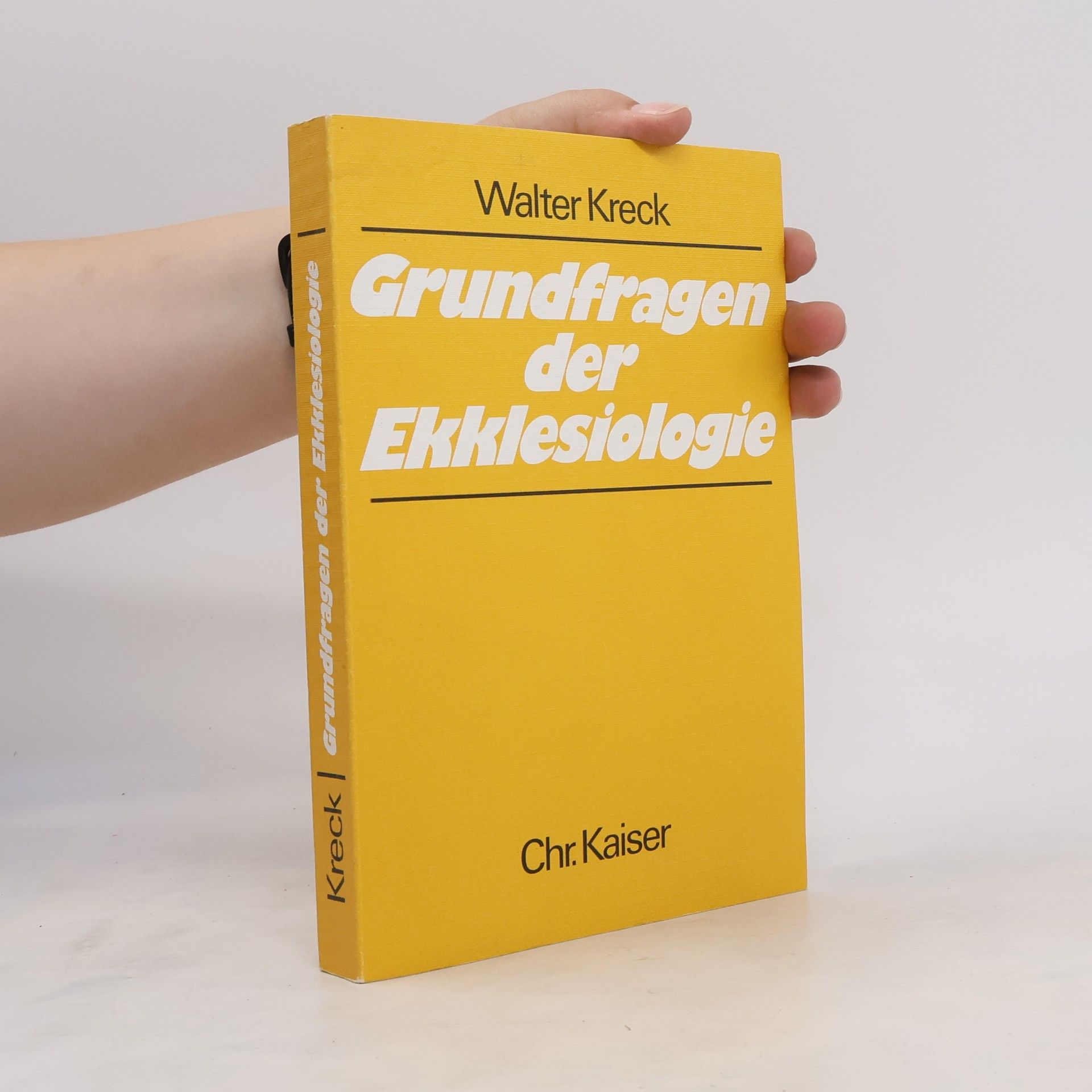 Walter Kreck Grundfragen der Ekklesiologie