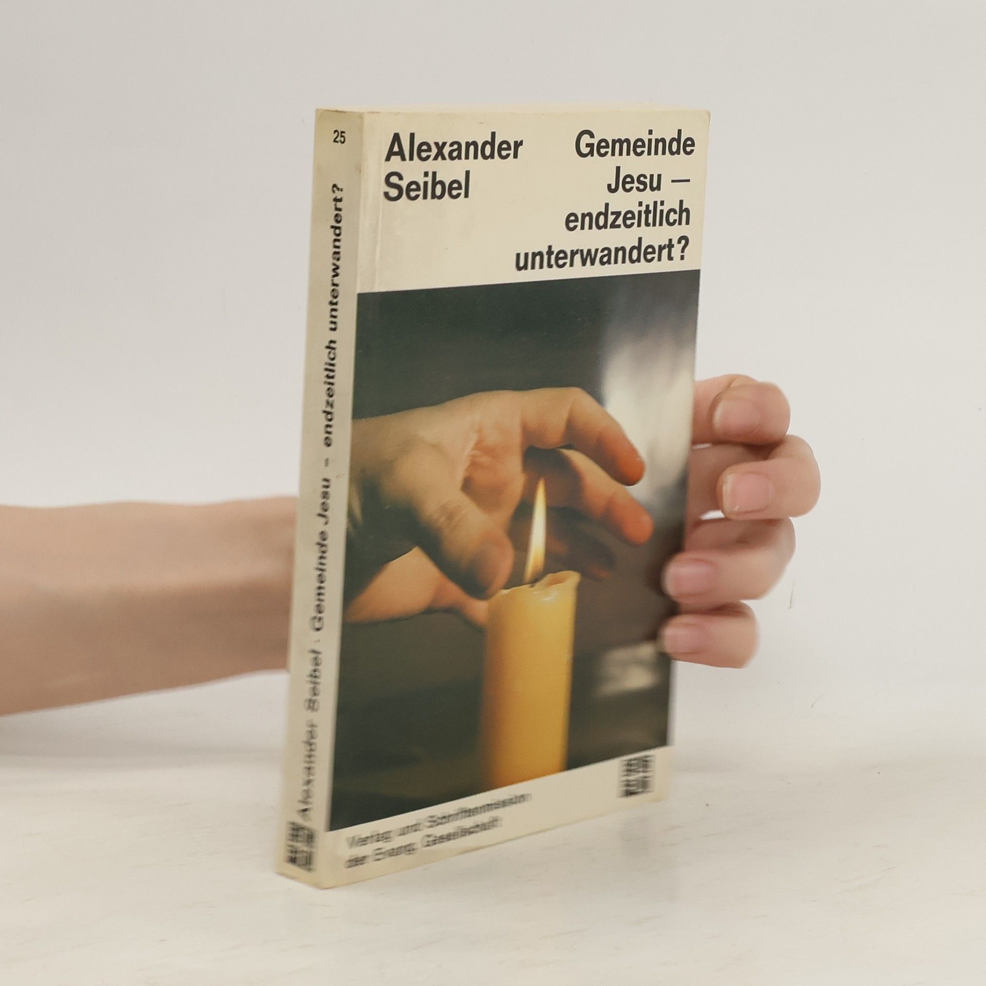 Alexander Seibel Gemeinde Jesu - endzeitlich unterwandert?