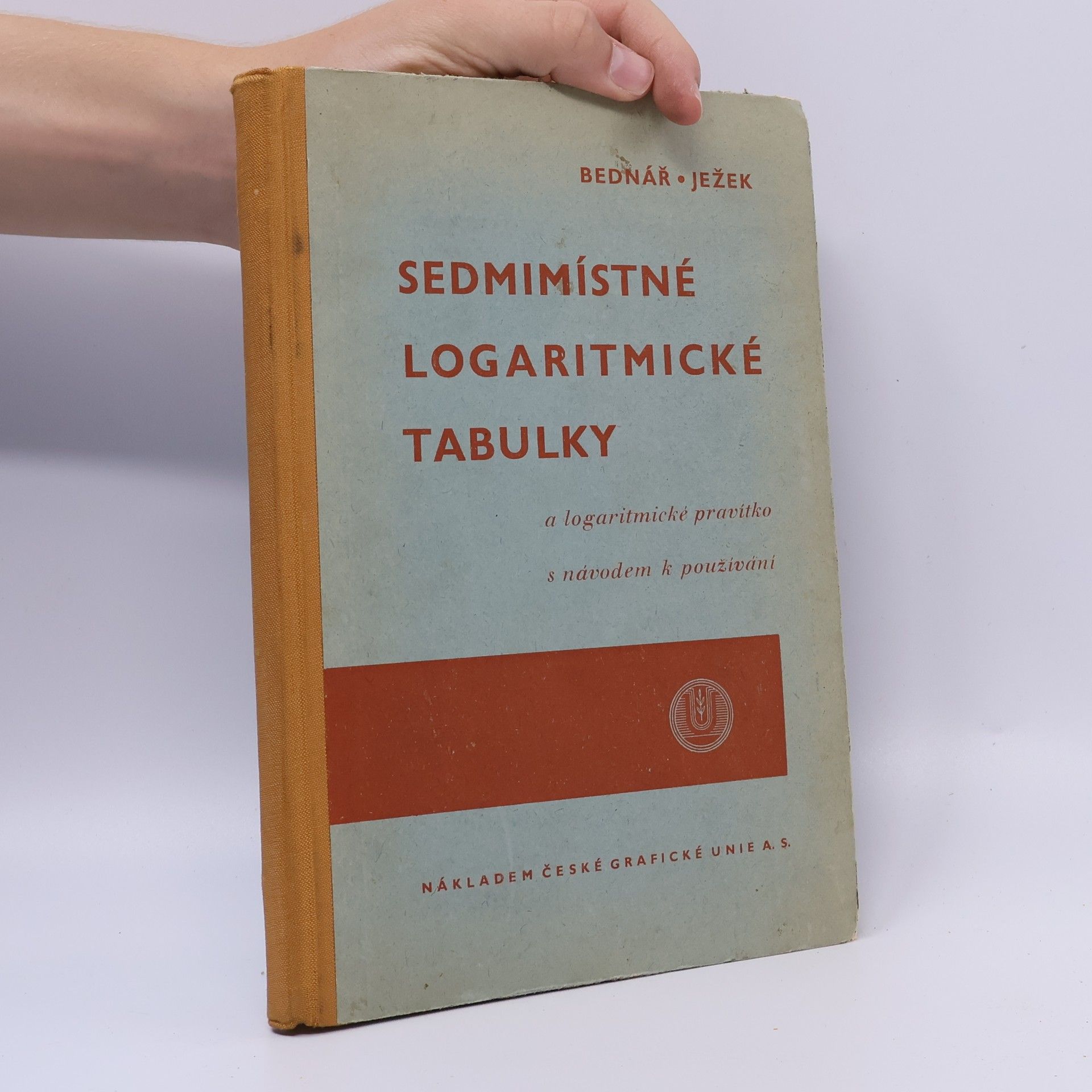 Josef Ježek Sedmimístné logaritmické tabulky a logaritmické pravítko s návodem k používání
