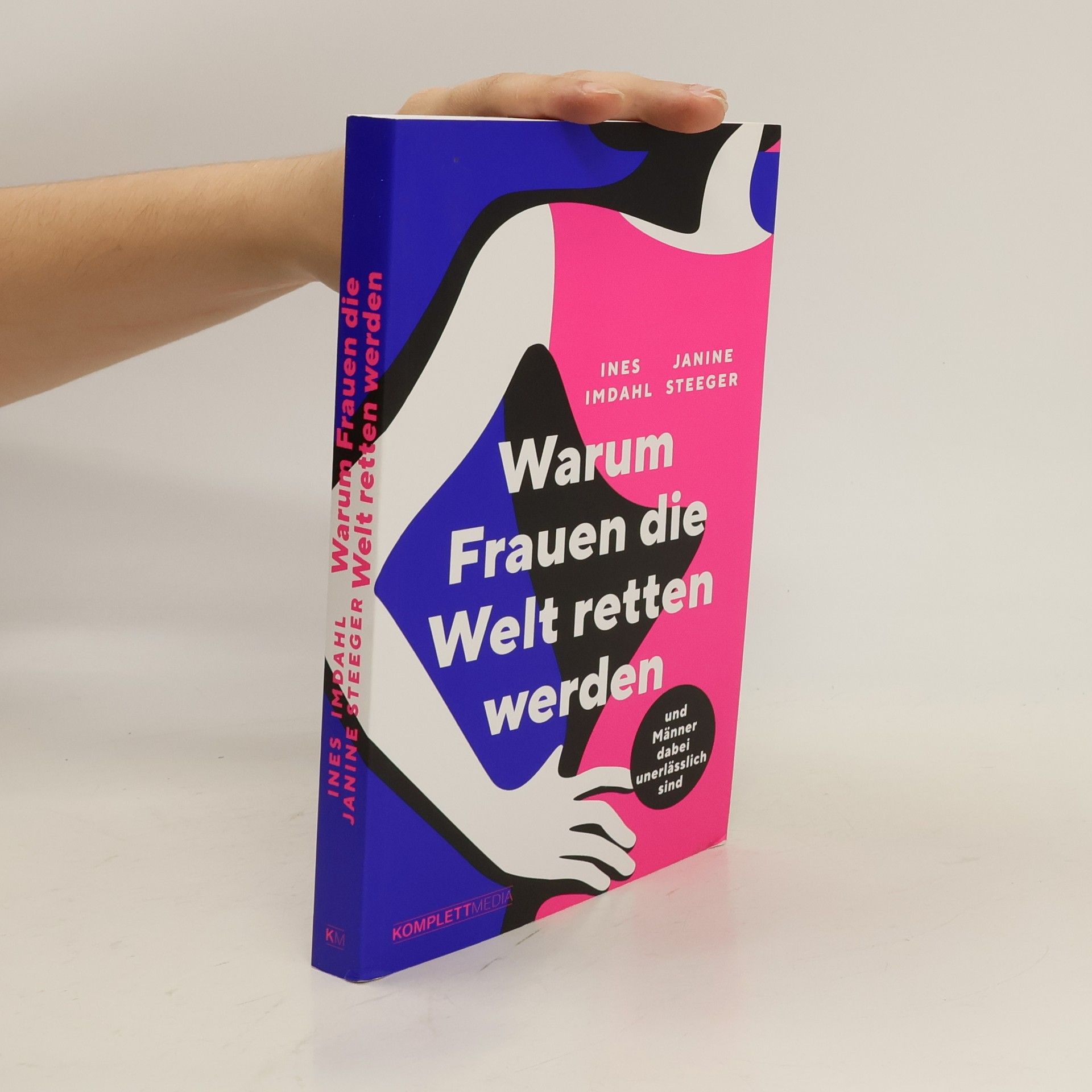 Janine Steeger Warum Frauen die Welt retten werden