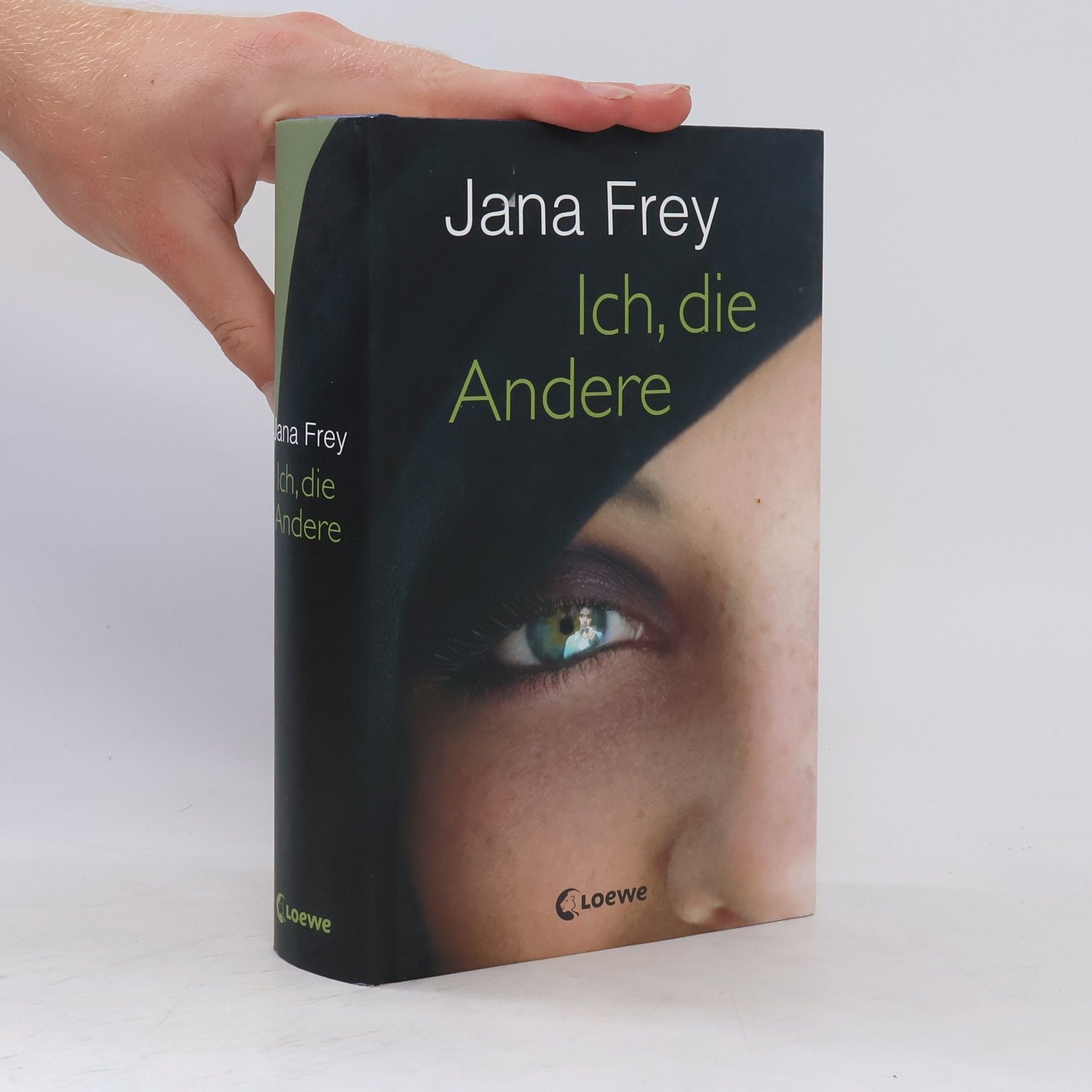 Jana Frey Ich, die Andere