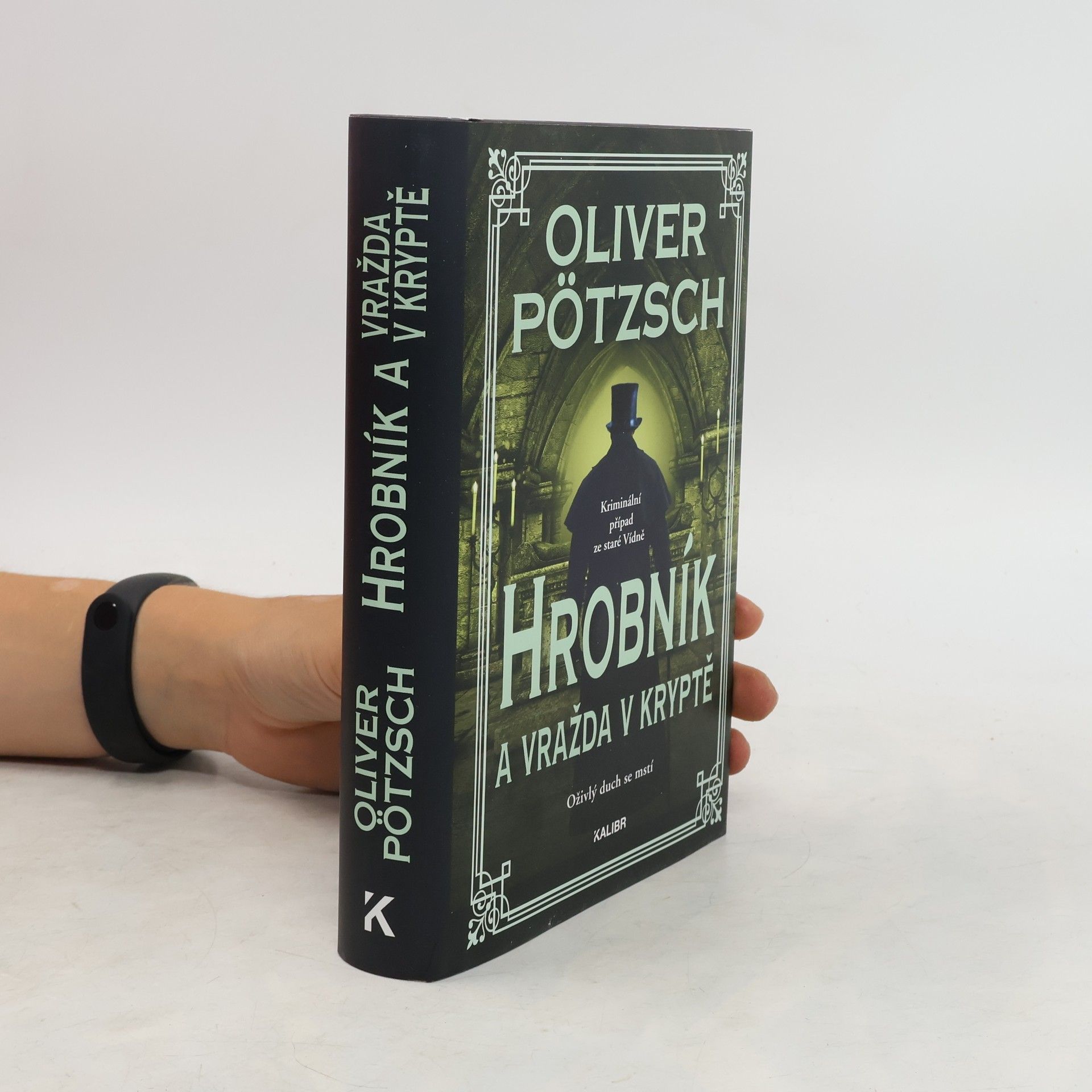 Oliver Pötzsch Hrobník a vražda v kryptě