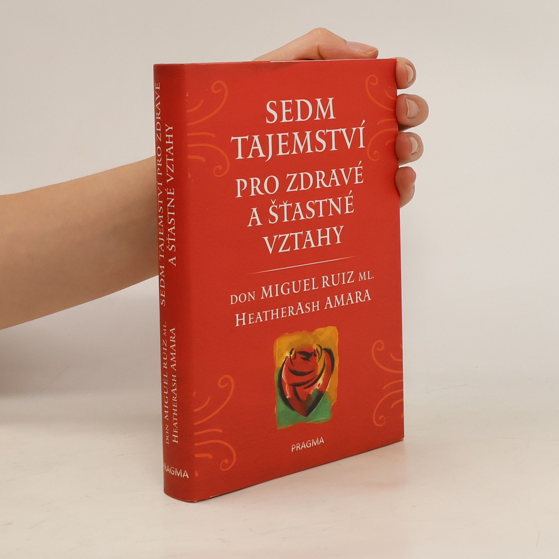 Heather Ash Amara Sedm tajemství pro zdravé a šťastné vztahy