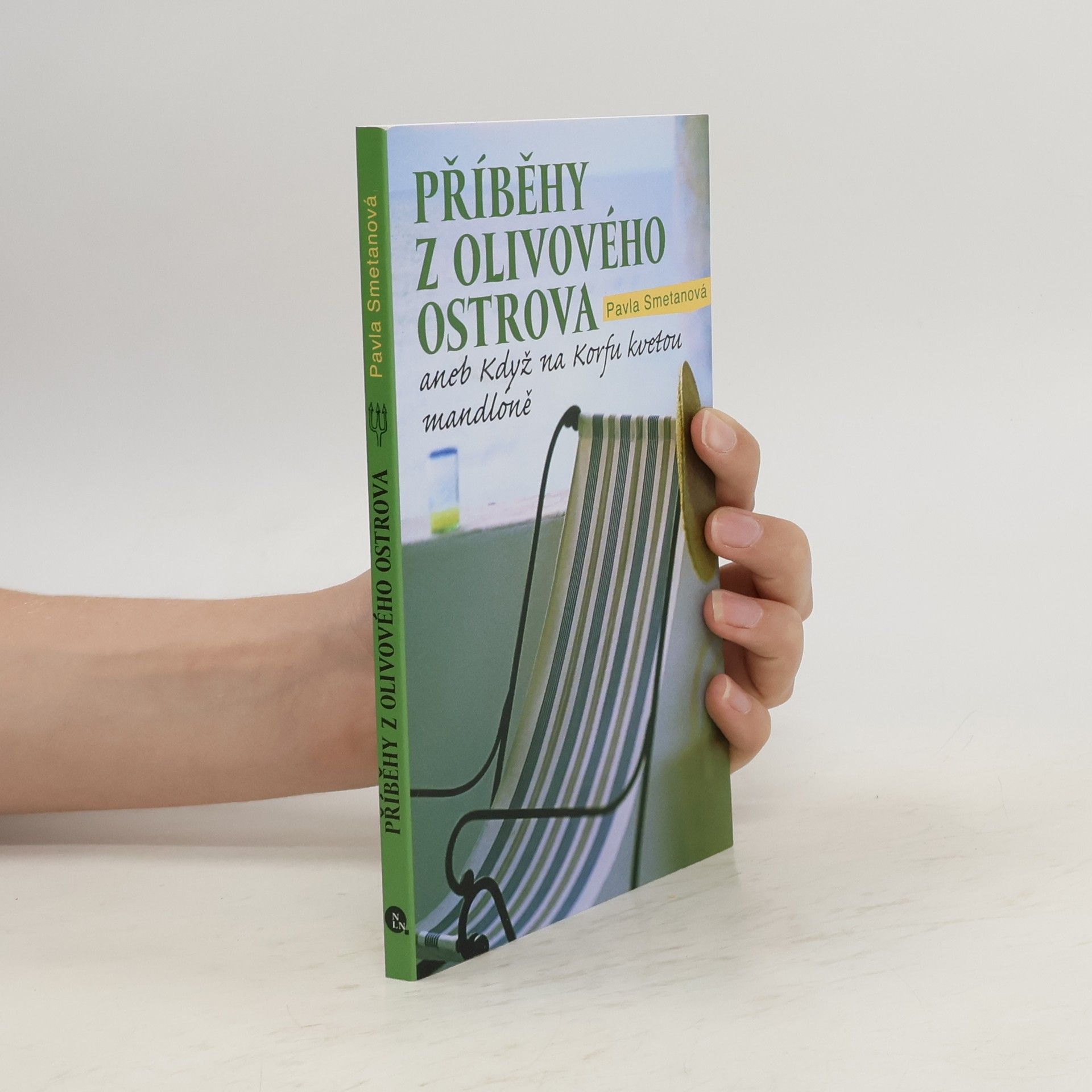 Pavla Smetanová Příběhy z olivového ostrova, aneb, Když na Korfu kvetou mandloně