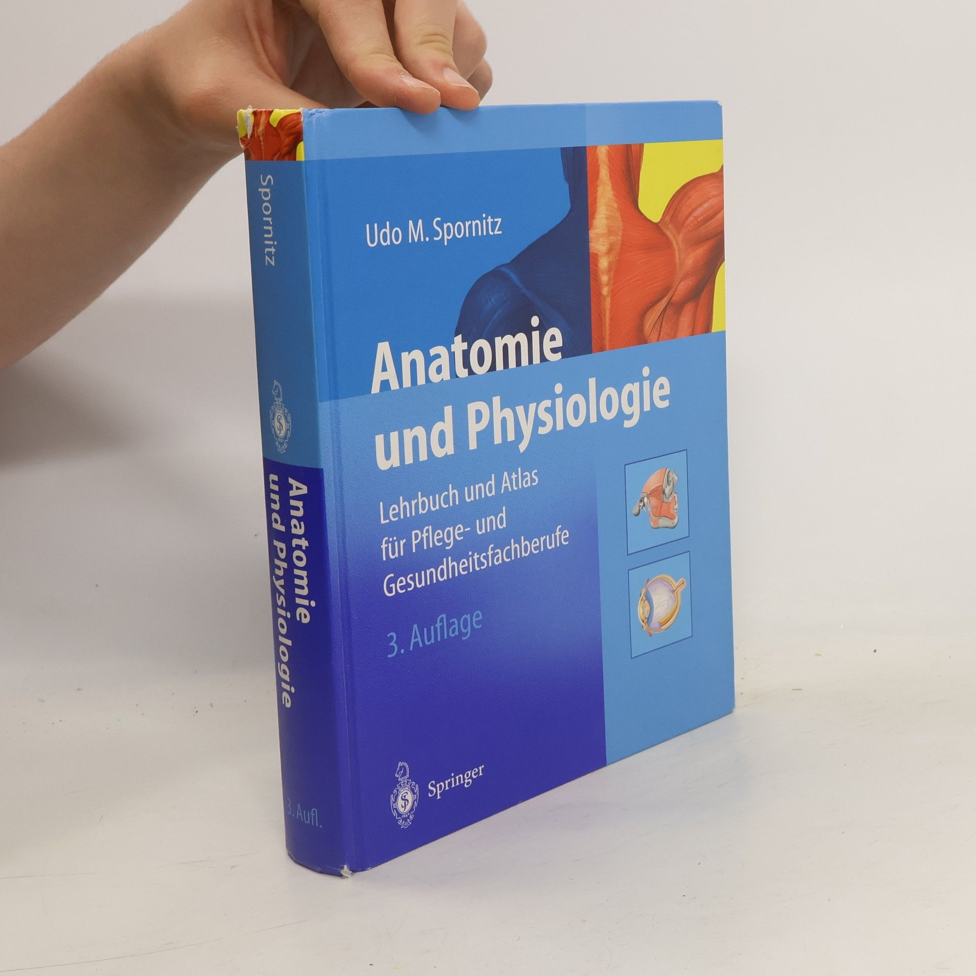 Udo M. Spornitz Anatomie und Physiologie: Lehrbuch und Atlas für Pflege- und gesundheitsfachberufe