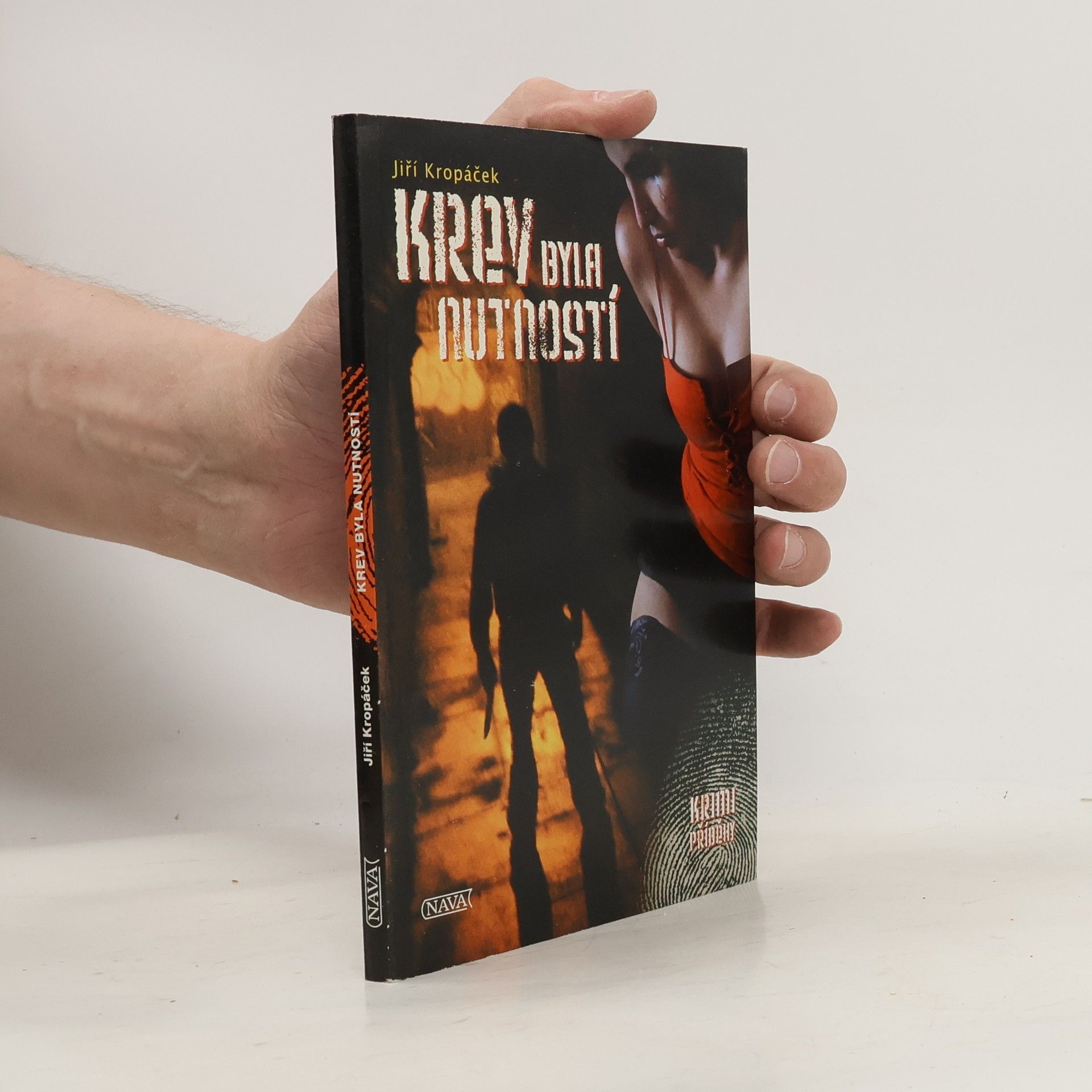 Jiří Kropáček Krev byla nutností