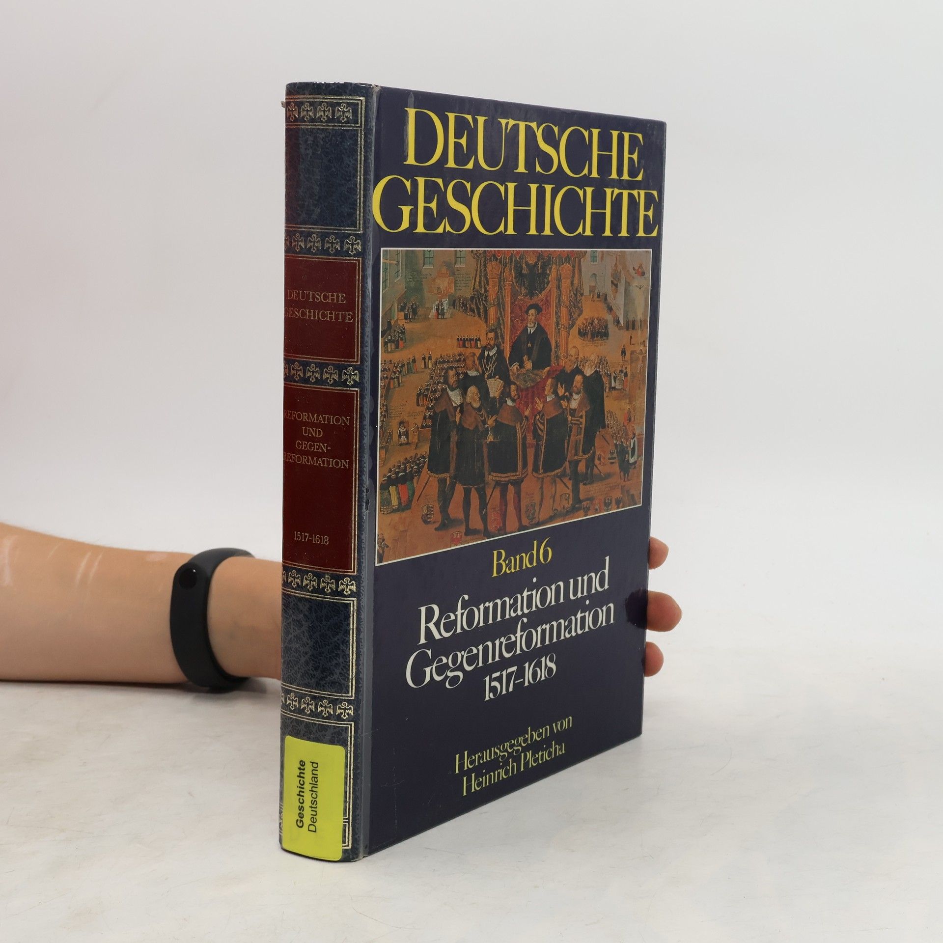 Heinrich Pleticha Deutsche Geschichte in 12 Bänden. Bd. 6