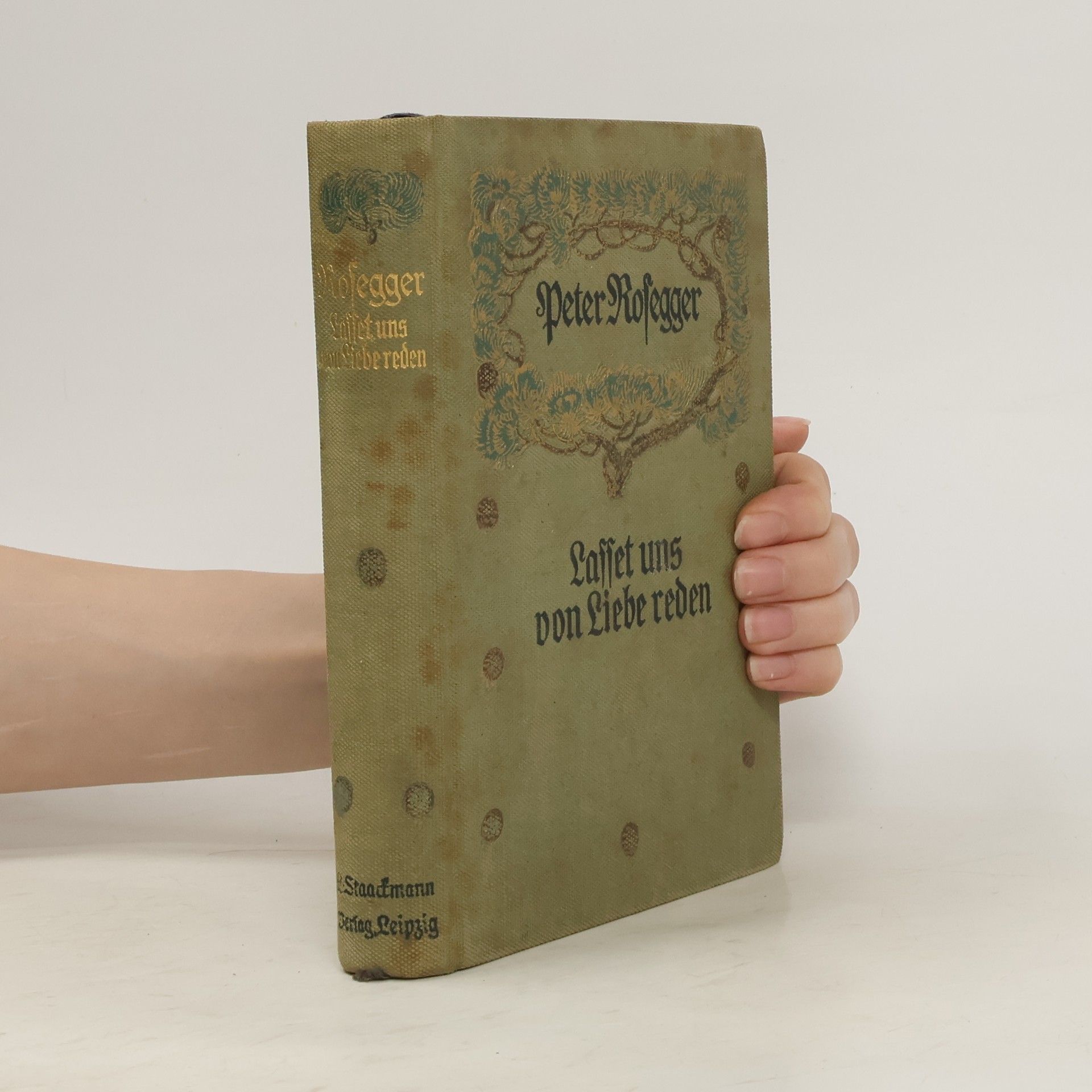 Peter Rosegger Lasset uns von Liebe reden