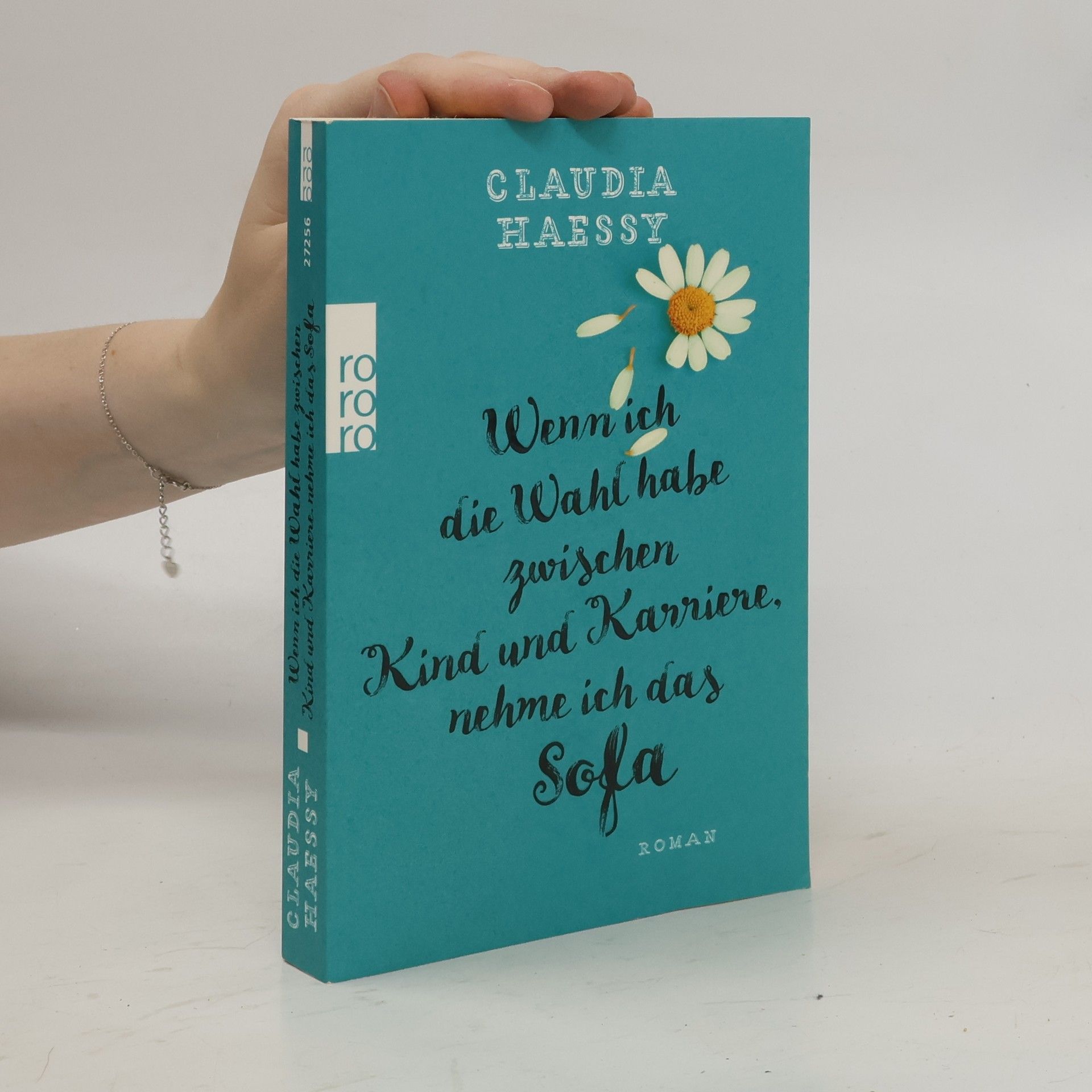 Claudia Haessy Wenn ich die Wahl habe zwischen Kind und Karriere, nehme ich das Sofa