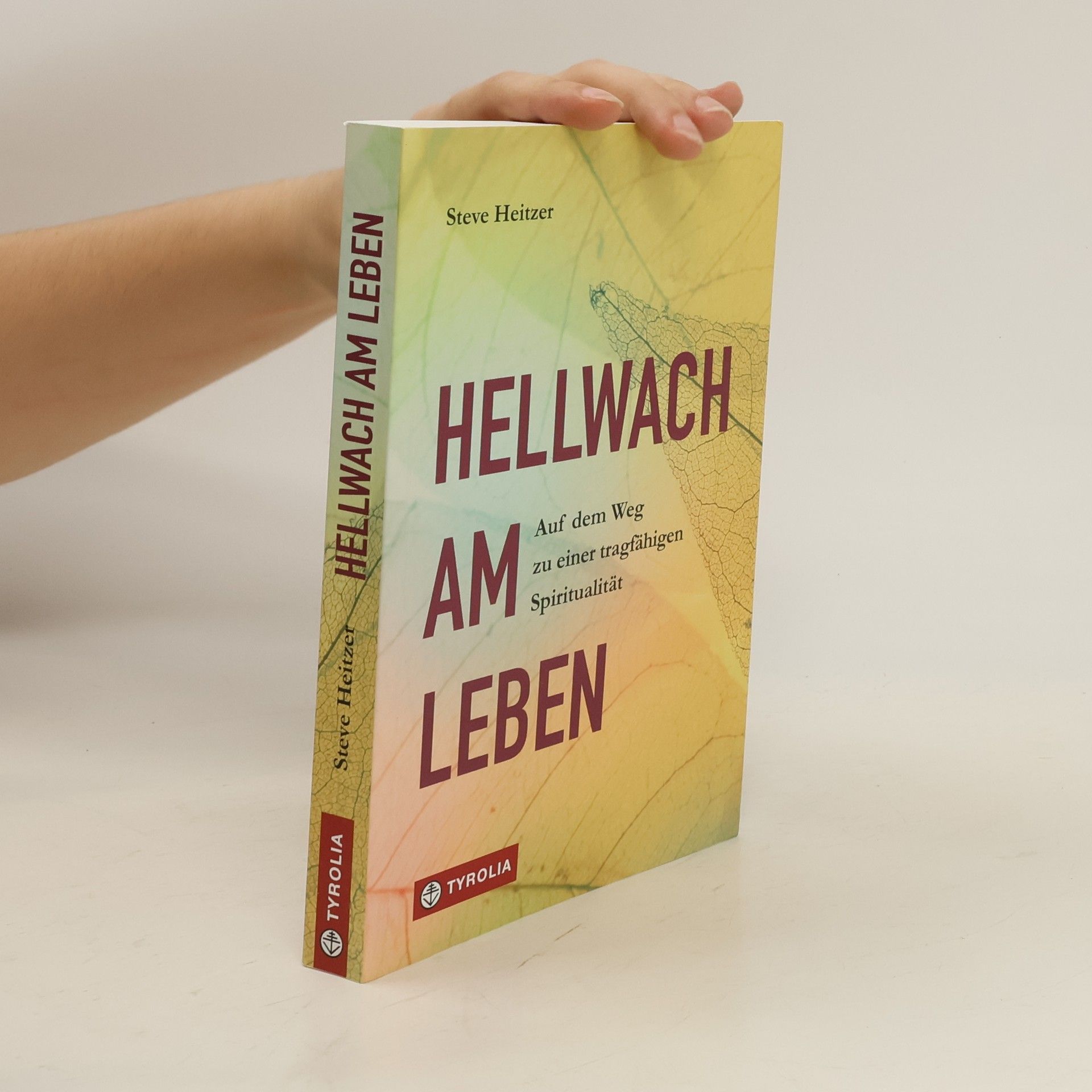 Steve Heitzer Hellwach am Leben