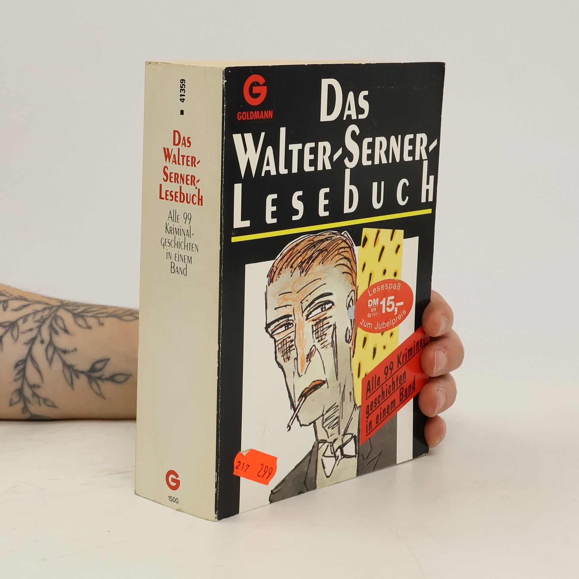 Walter Serner Das Walter - Serner Lesebuch. Alle 99 Kriminalgeschichten in einem Band.