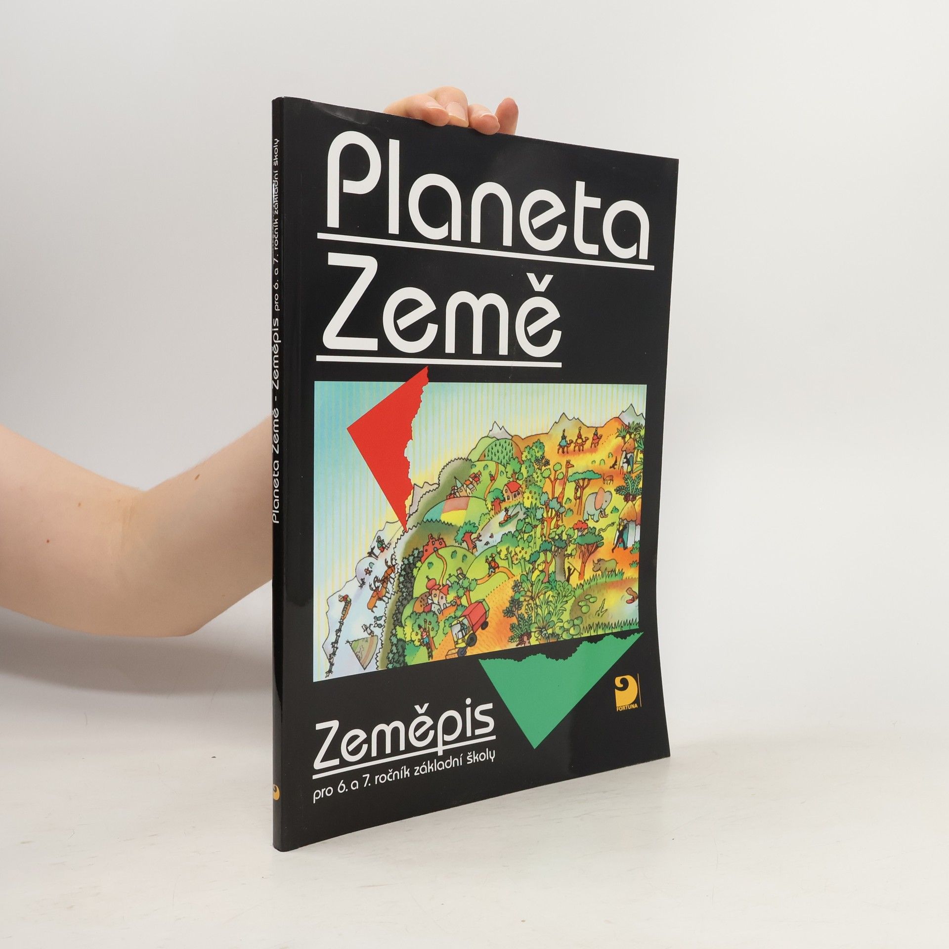 kolektiv Planeta Země. Zkeměpis pro 6. a 7. ročník základní školy