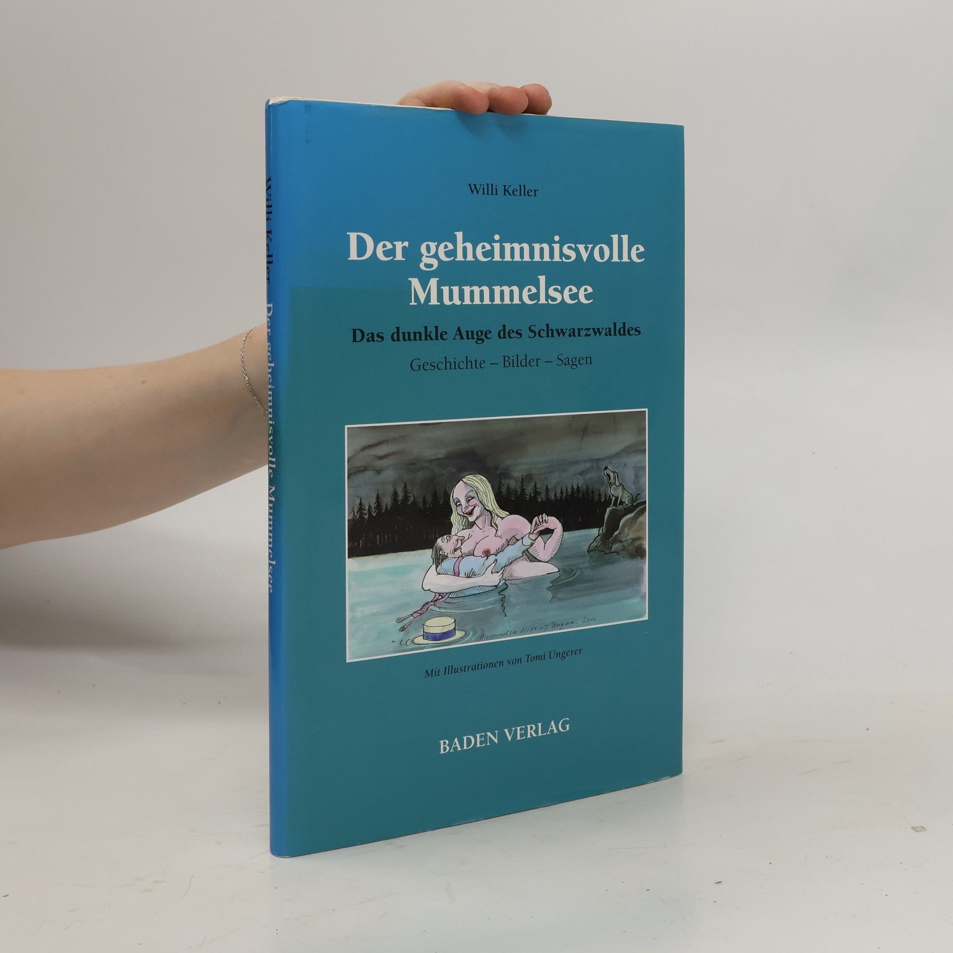 Willi Keller Der geheimnisvolle Mummelsee