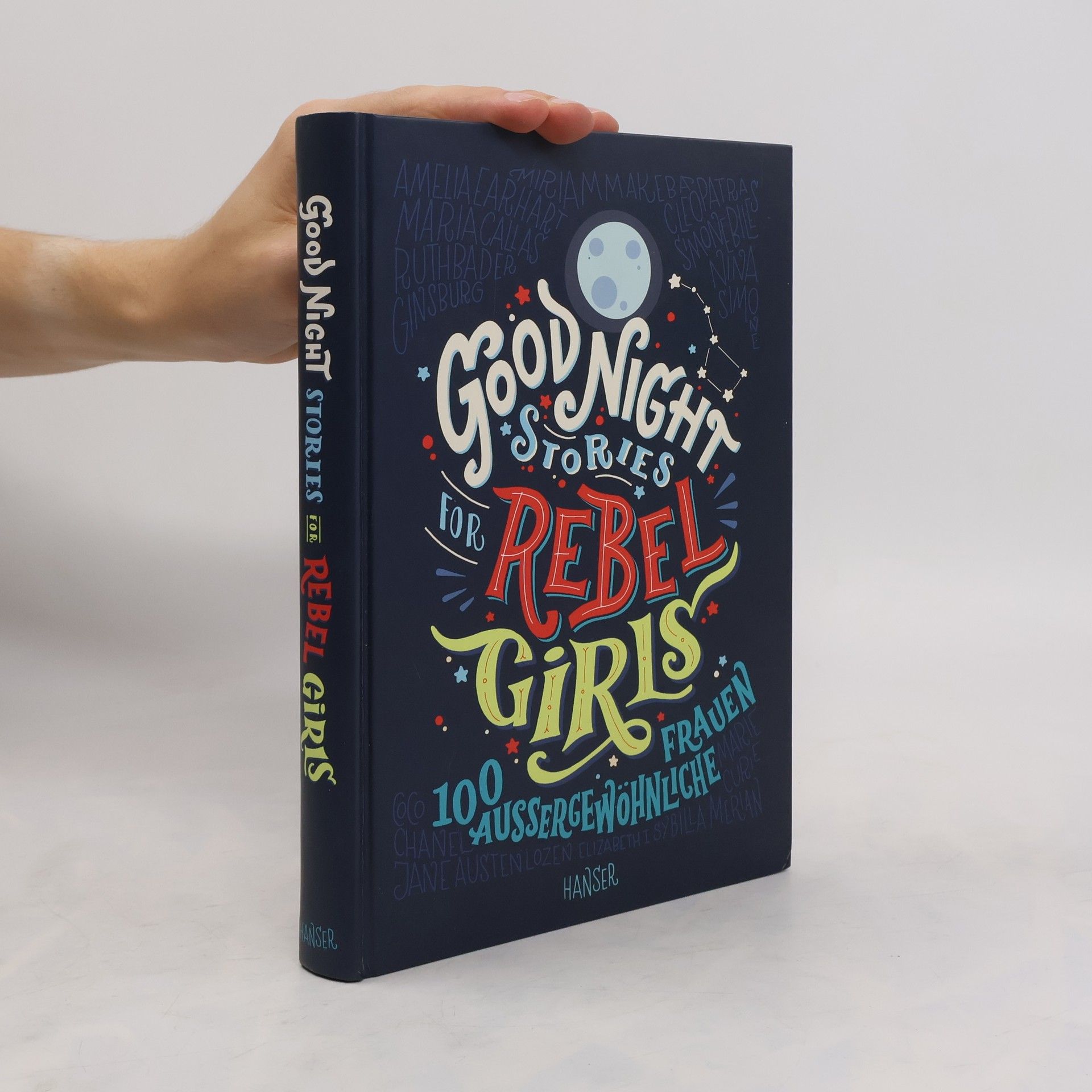 Elena Favilli Good Night Stories for Rebel Girls. 100 Aussergewöhnliche Frauen