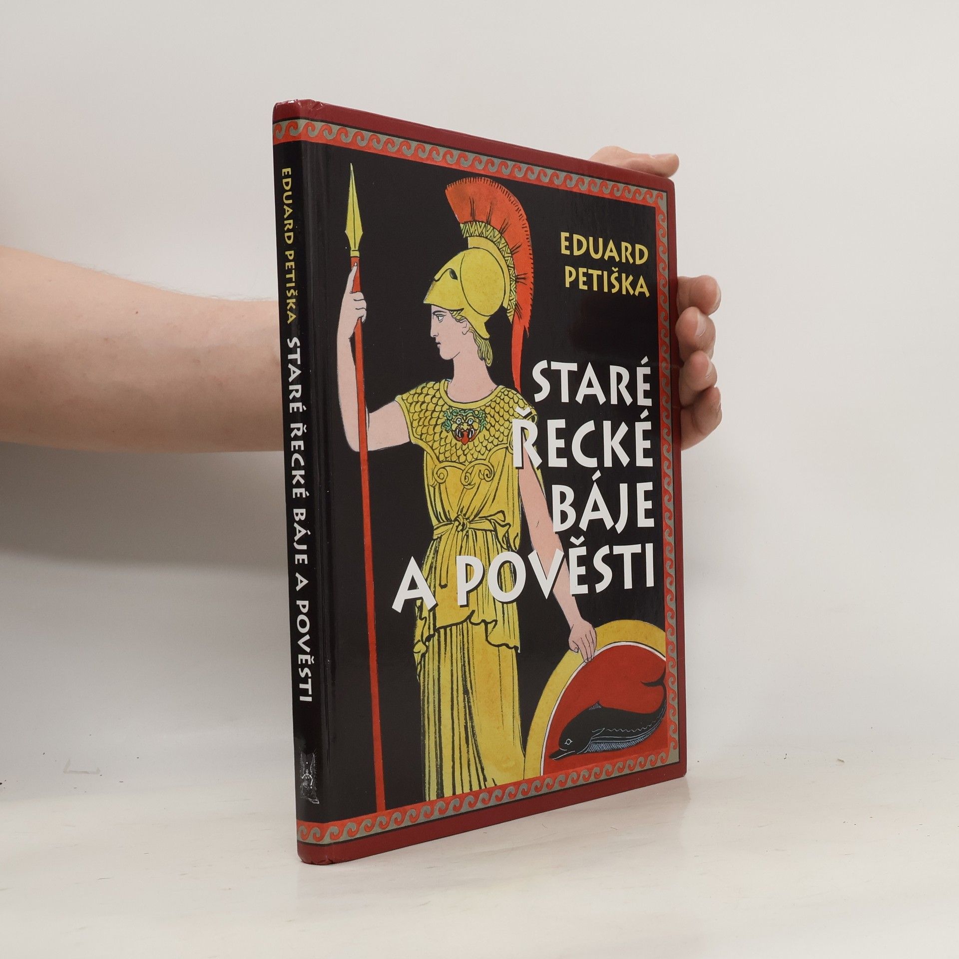 Eduard Petiška Staré řecké báje a pověsti