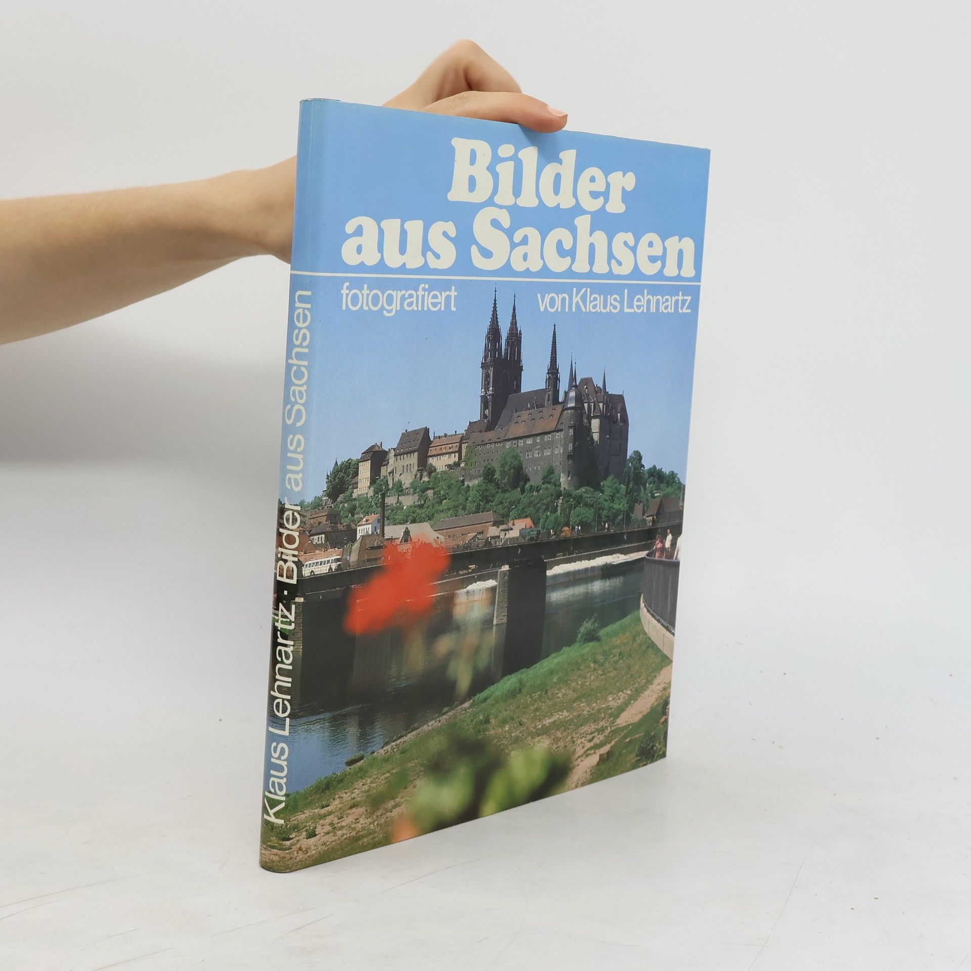 Klaus Lehnartz Bilder aus Sachsen