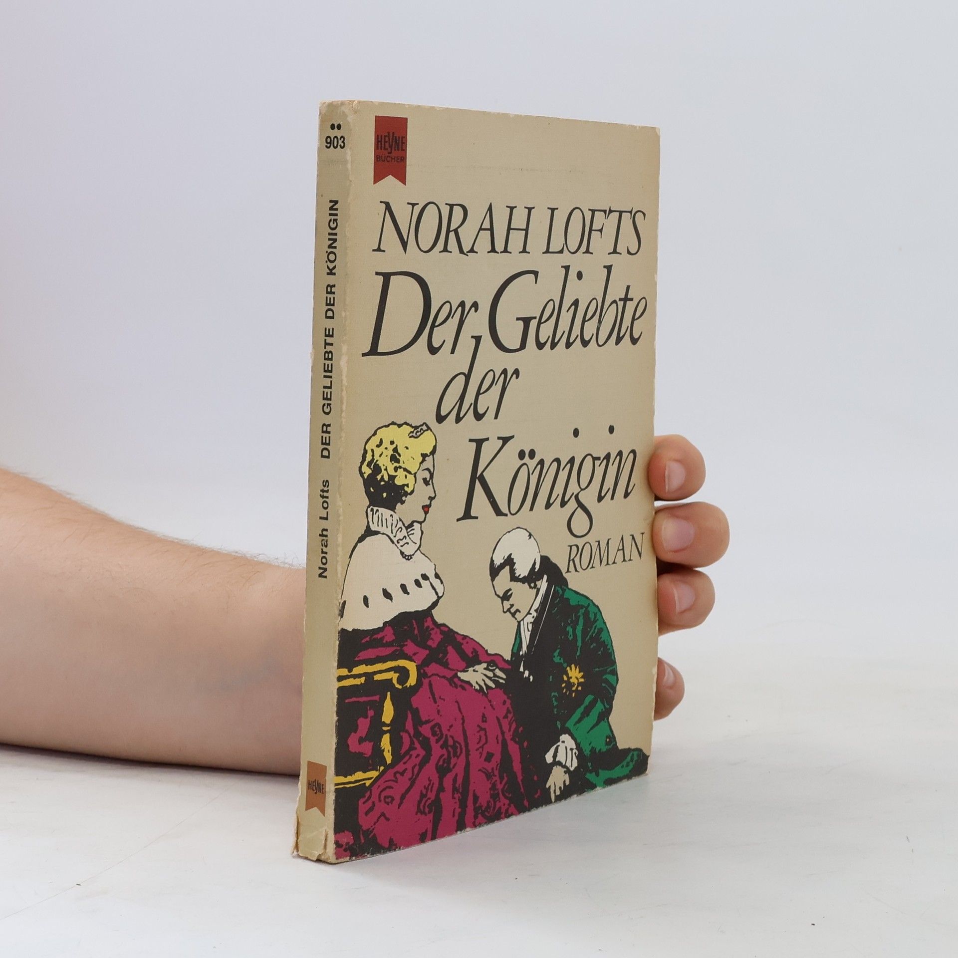 Norah Lofts Der Geliebte der Königin