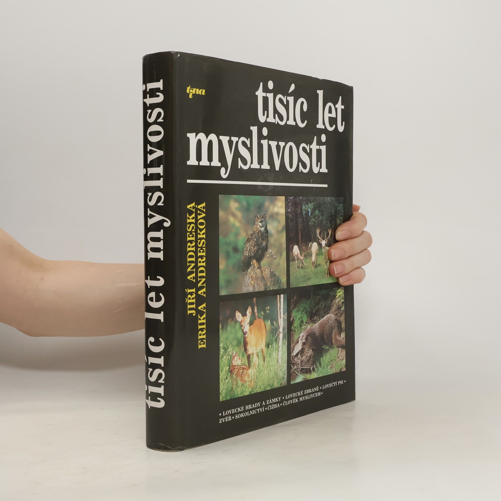 Jiří Andreska Tisíc let myslivosti
