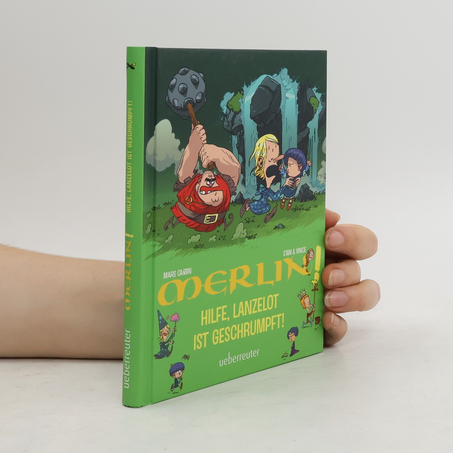 Marc Cantin Hilfe, Lanzelot ist geschrumpft!. Merlin!
