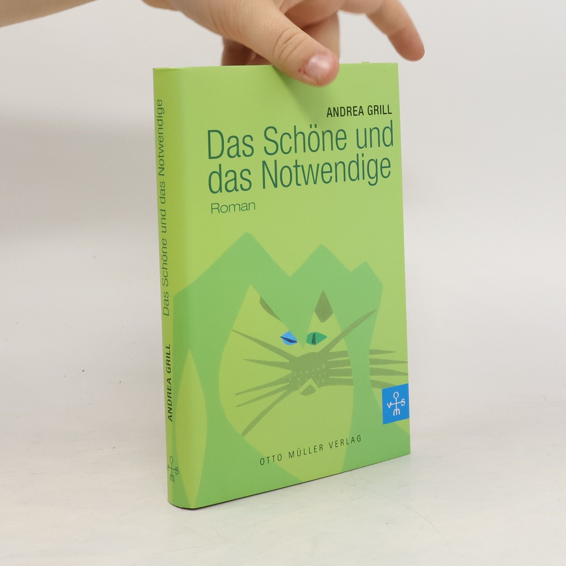 Andrea Grill Das Schöne und das Notwendige