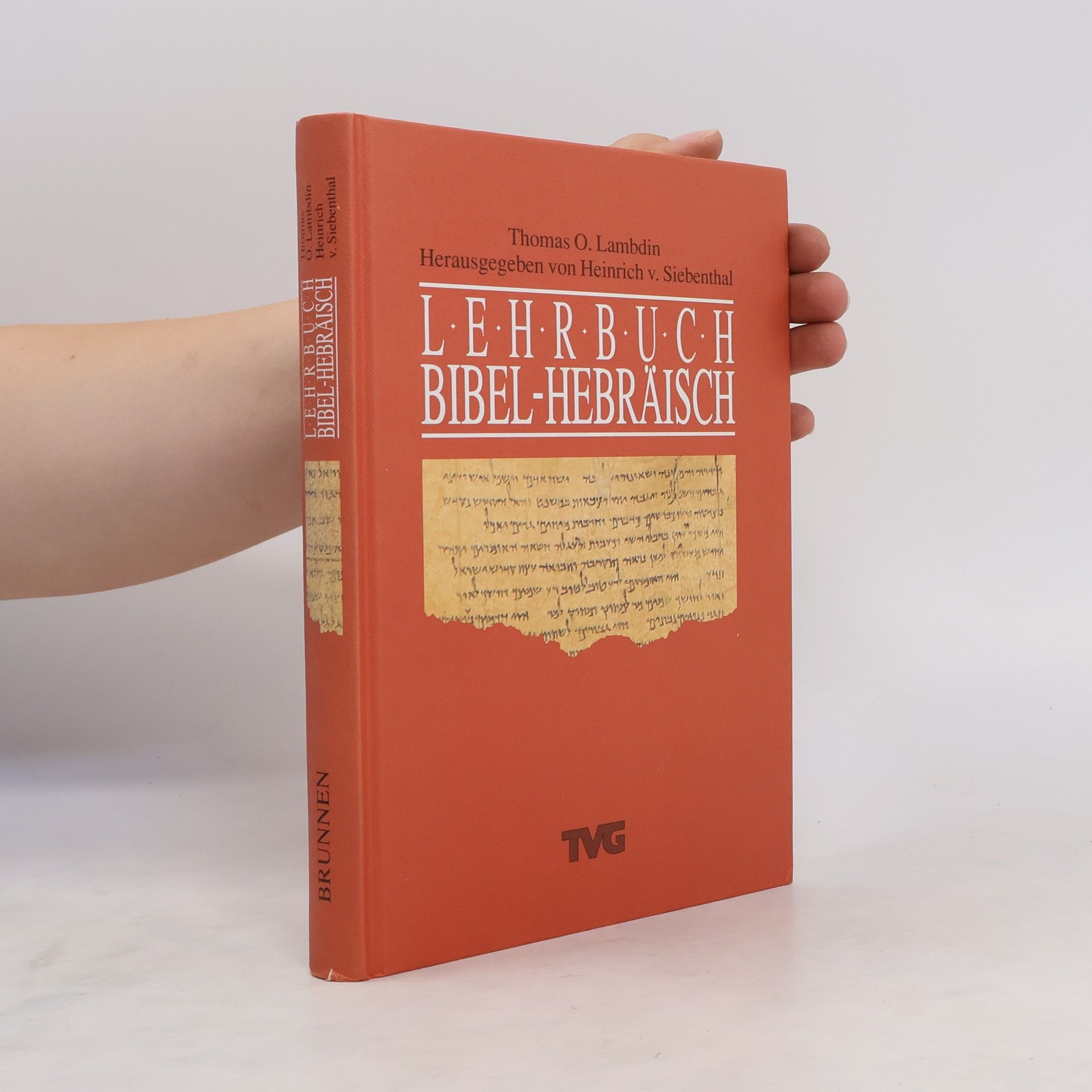 Heinrich von Siebenthal Introduction to Biblical Hebrew. Německy Lehrbuch Bibel-Hebräisch