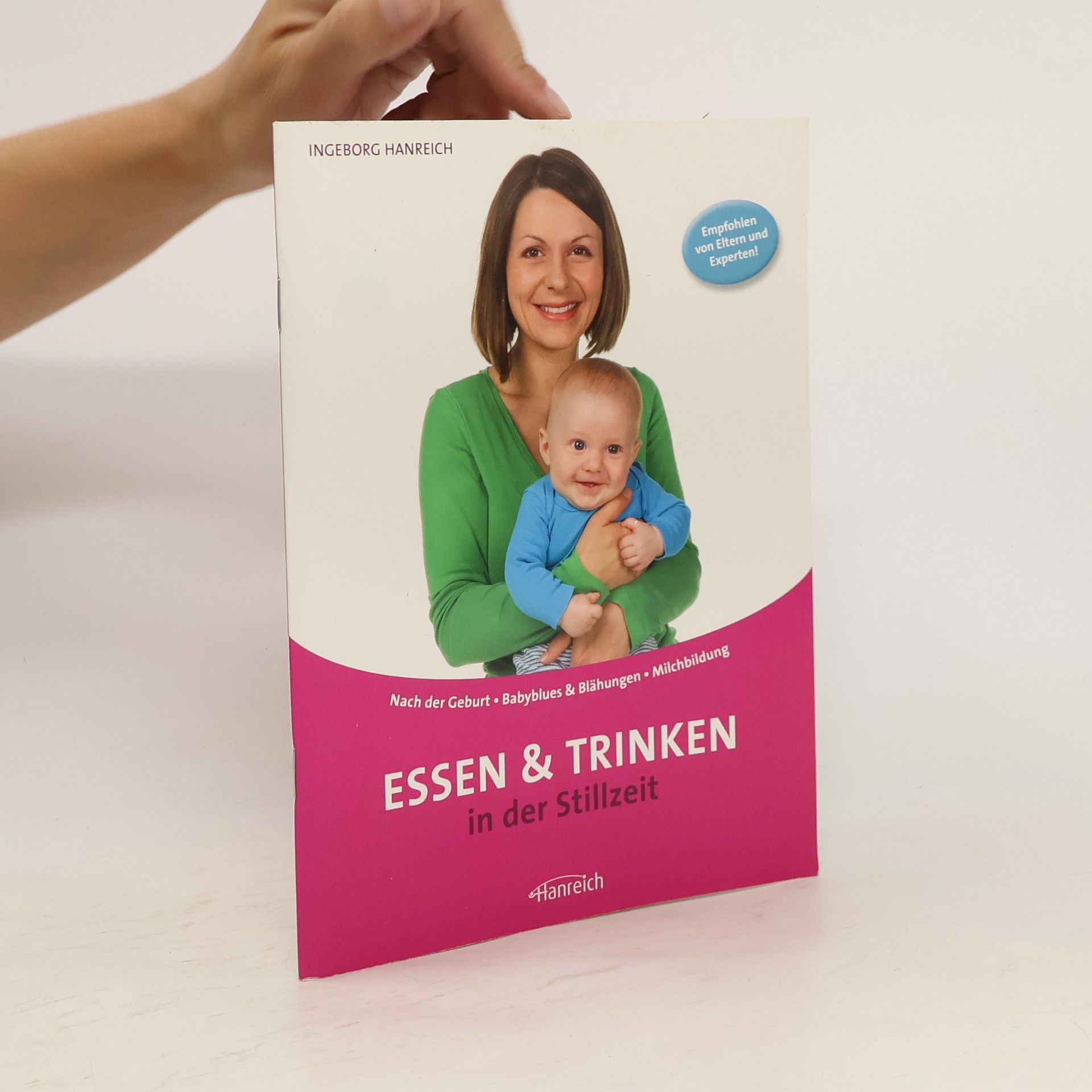 Ingeborg Hanreich Essen und Trinken in der Stillzeit