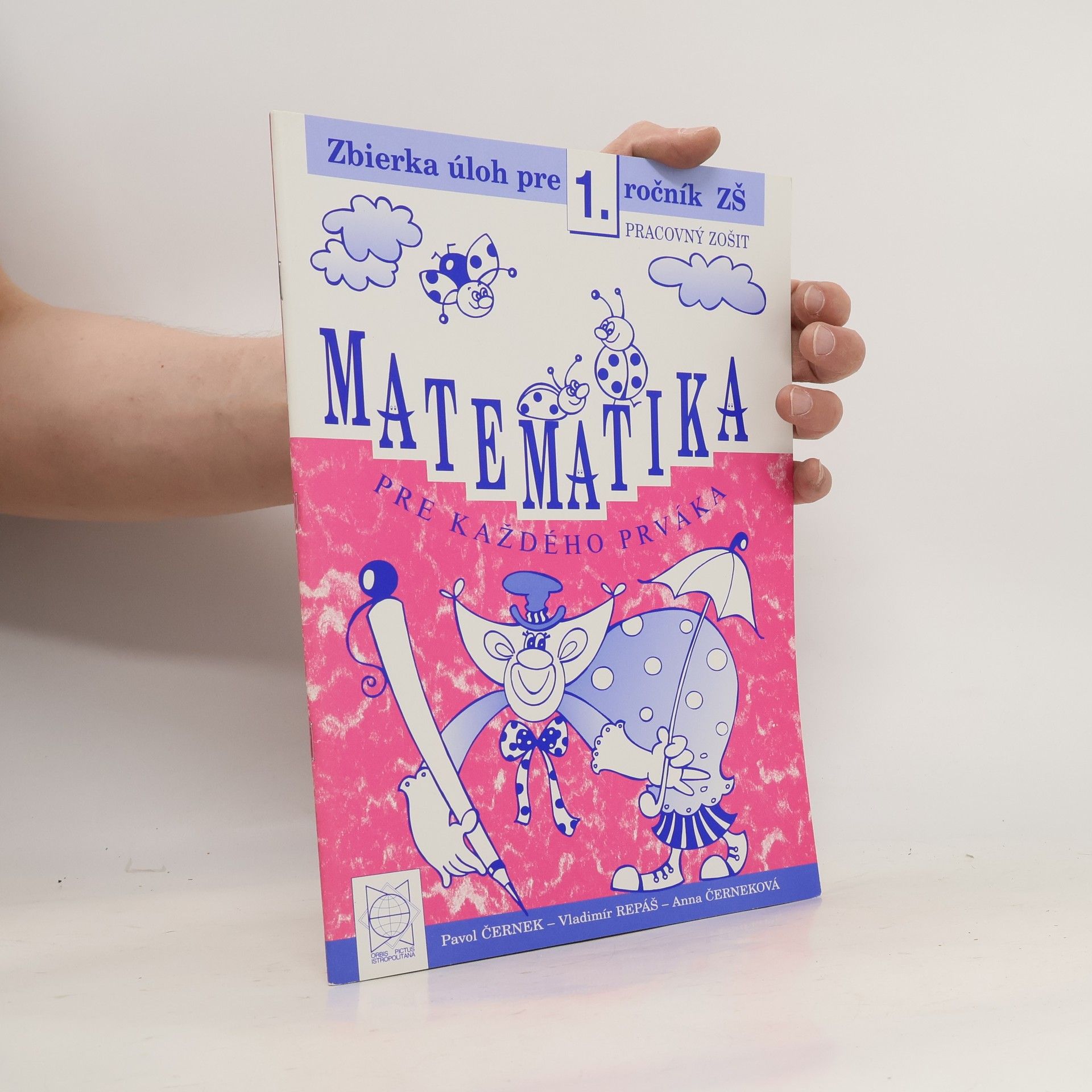 Pavol Černek Matematika pre každého prváka