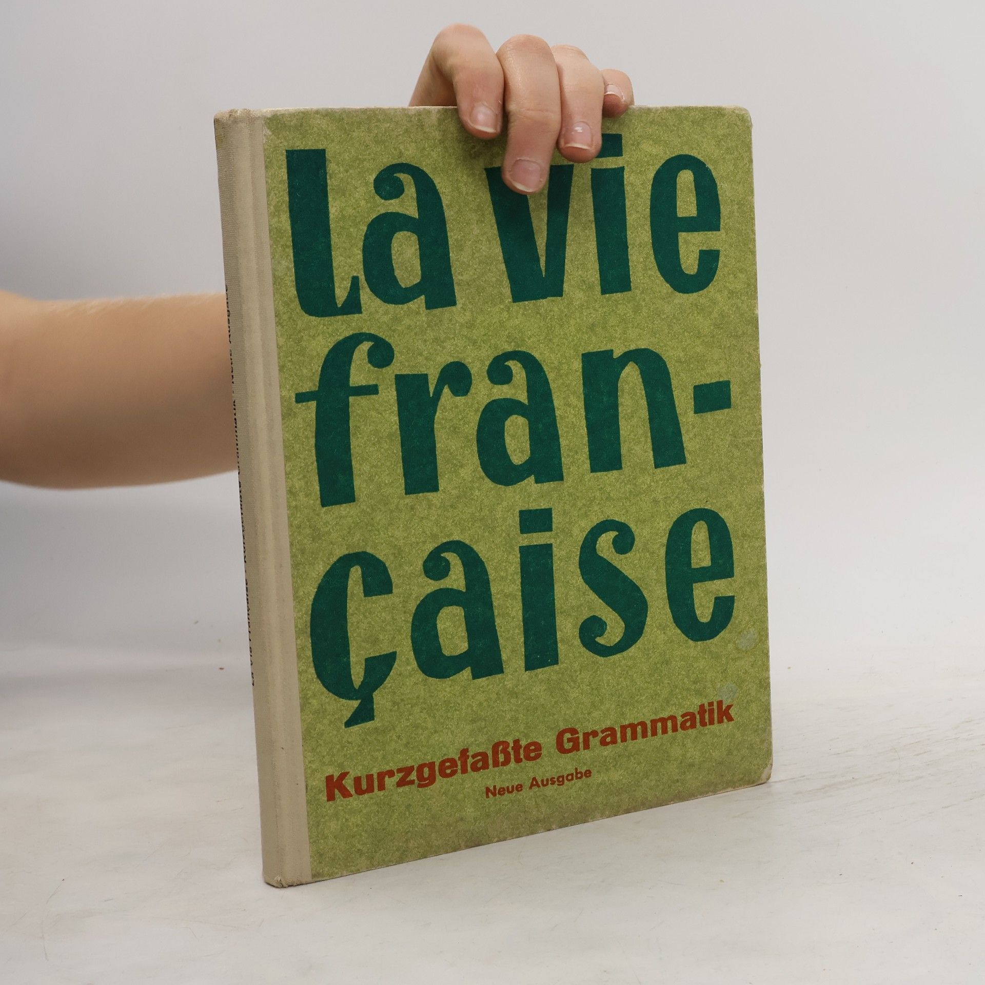 Hermann Menn La vie française. Kurzgefaßte Grammatik