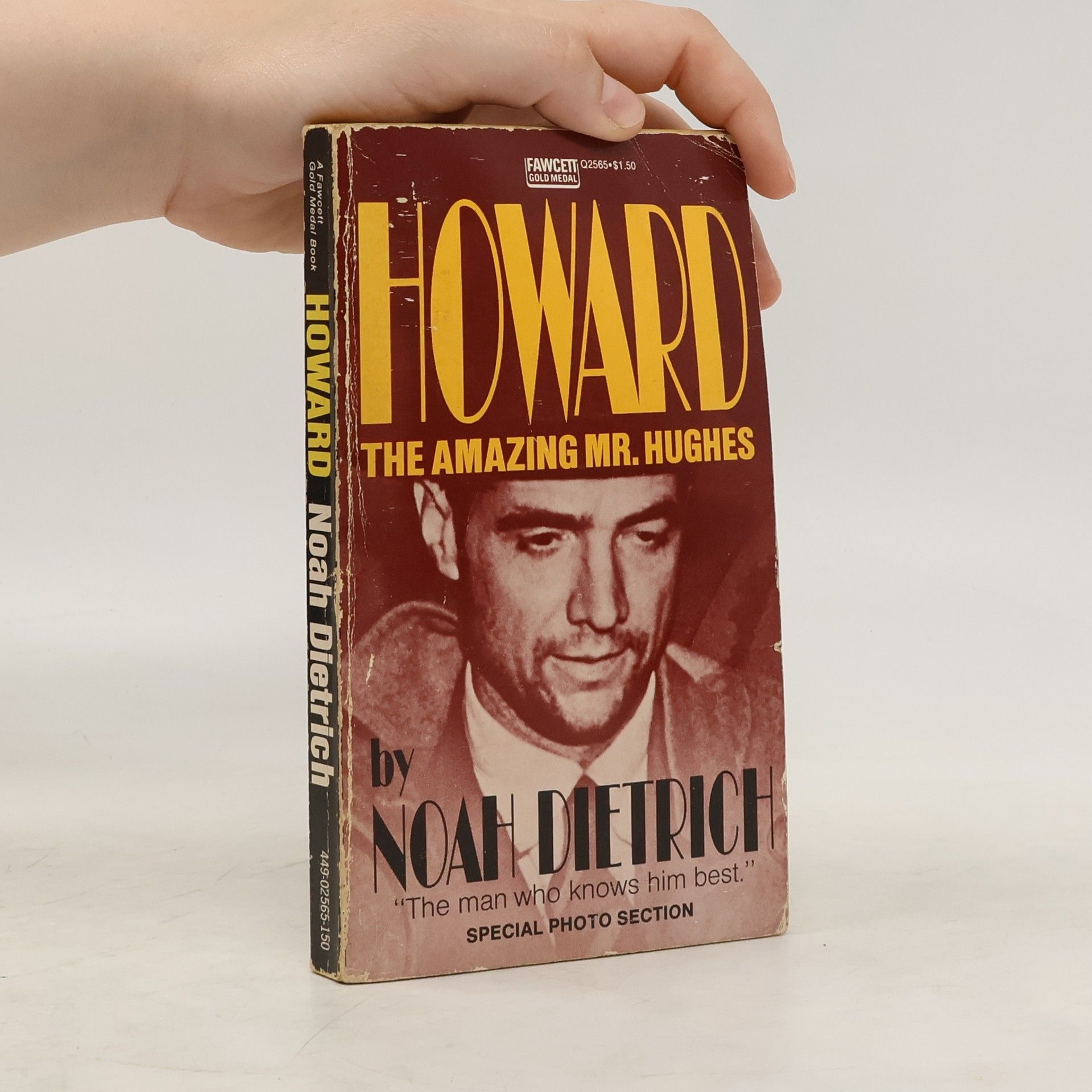 Noah Dietrich Howard, the Amazing Mr Hughes
