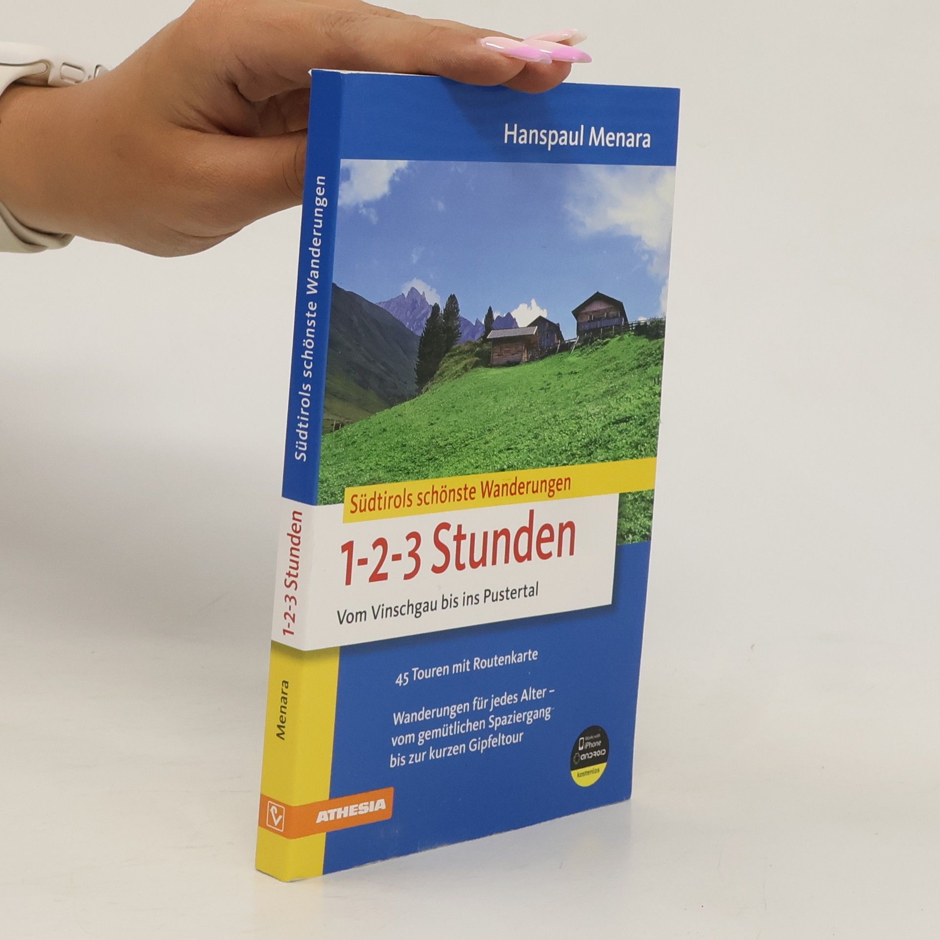 Hanspaul Menara Südtirols schönste Wanderungen vom Vinschgau bis ins Pustertal