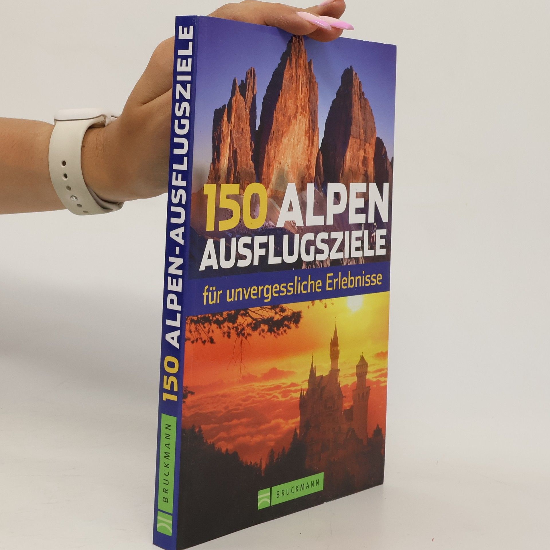 Hans Peter Wedl 150 Alpen-Ausflugsziele für unvergessliche Erlebnisse