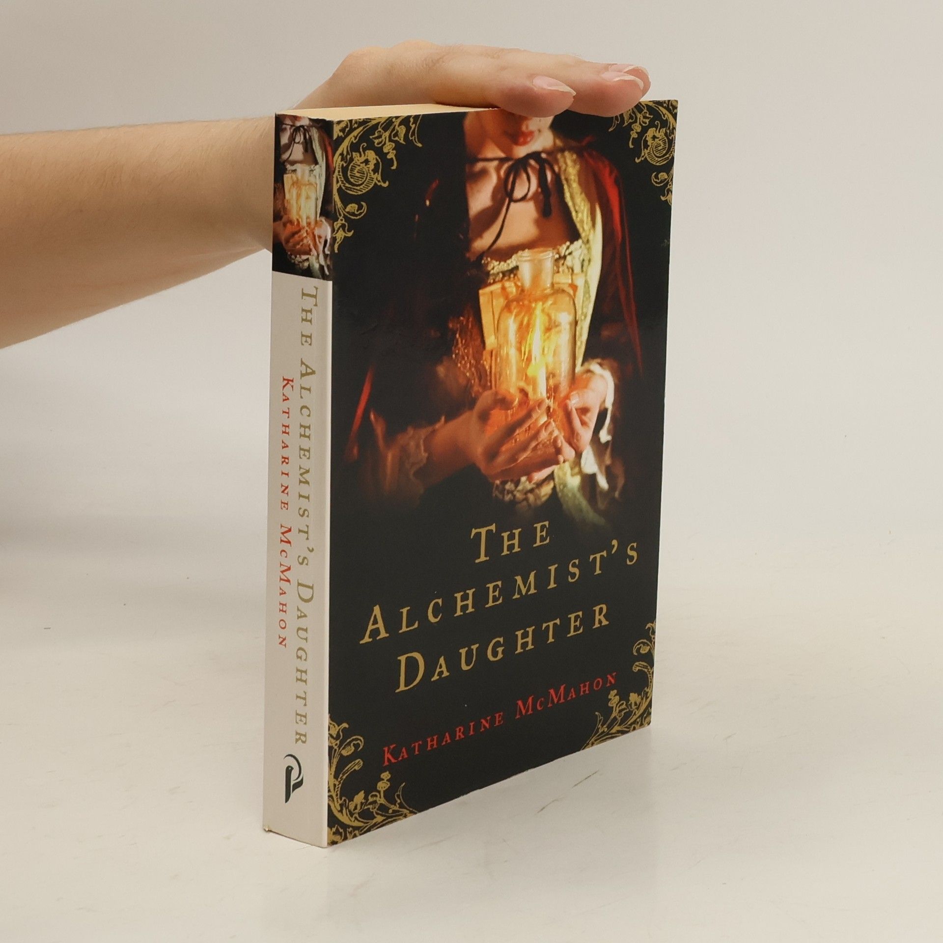 Katharine McMahon The Alchemist's Daughter