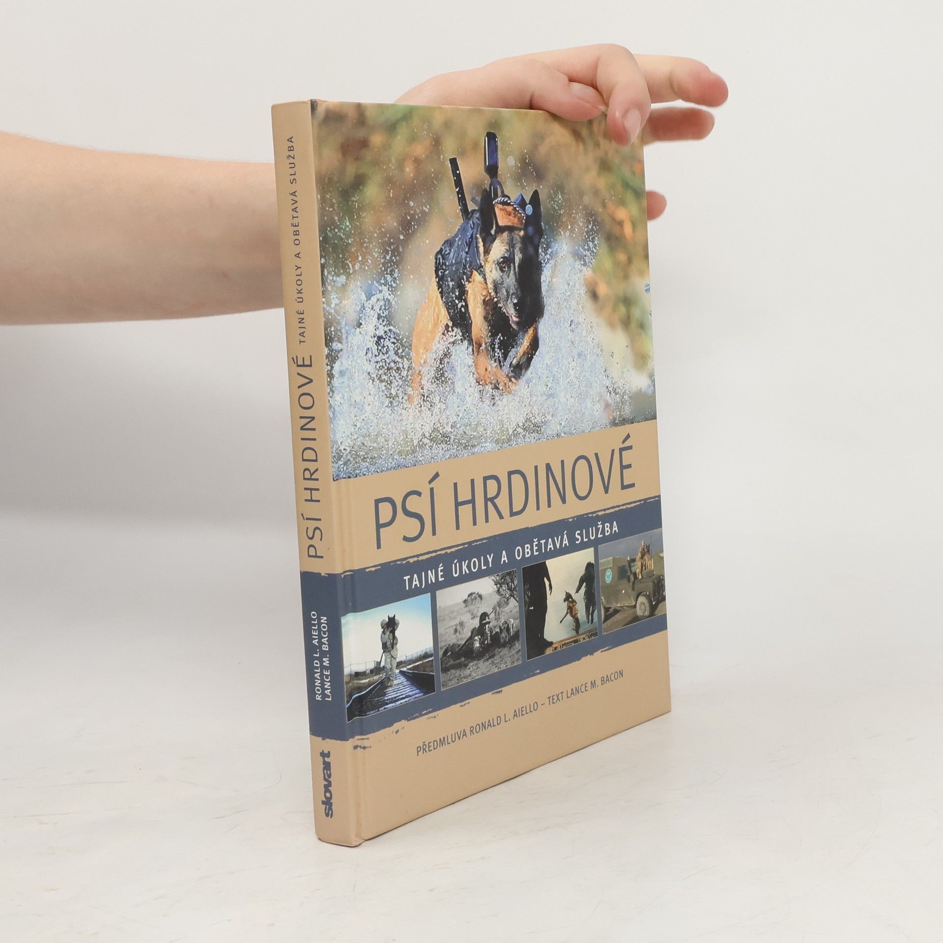 Psí hrdinové. Tajné úkoly a obětavá služba