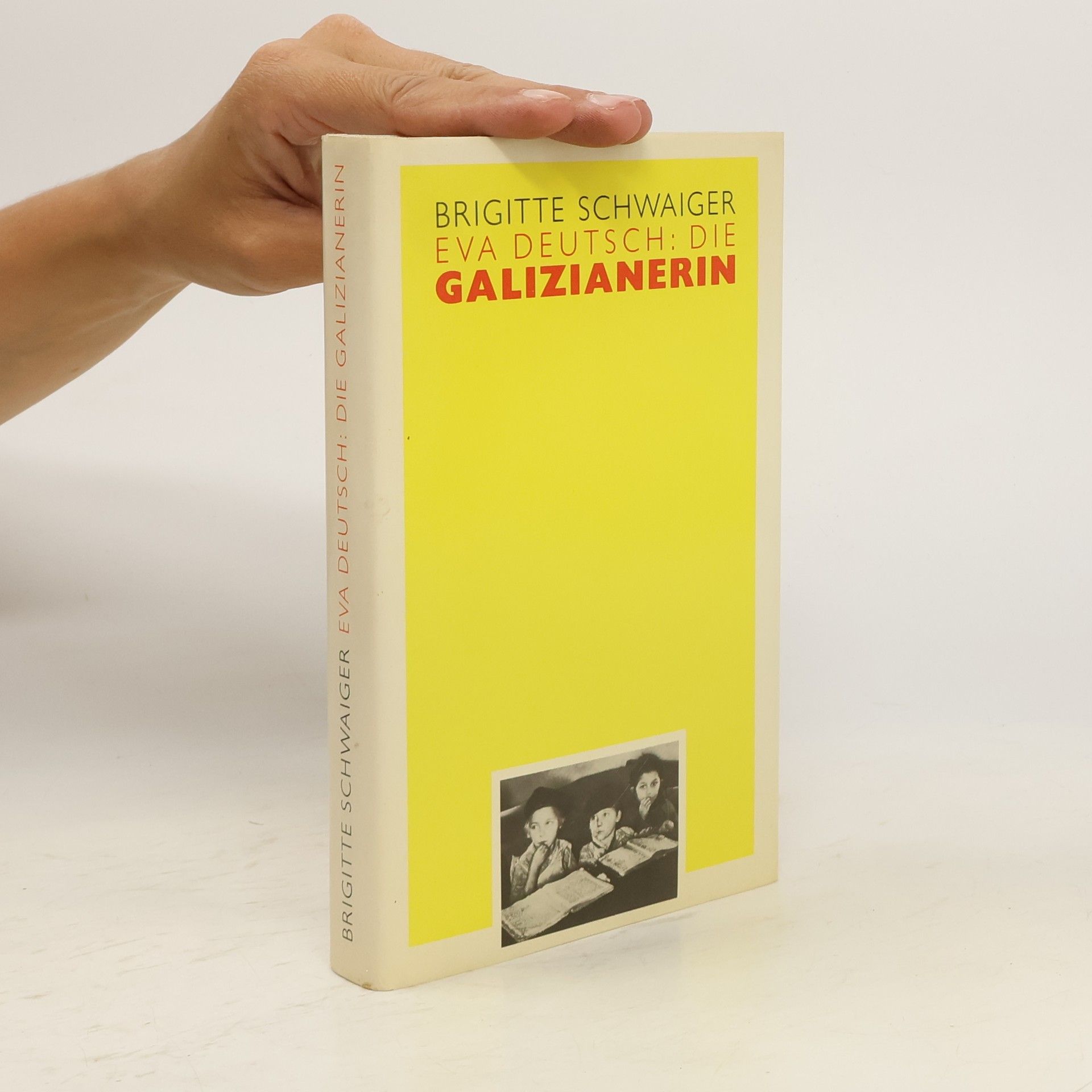 Brigitte Schwaiger Die Galizianerin