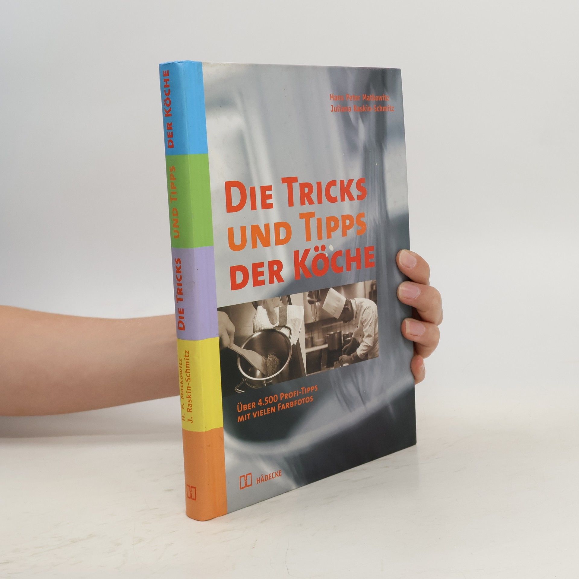 Hans Peter Matkowitz Die Tricks und Tipps der Köche