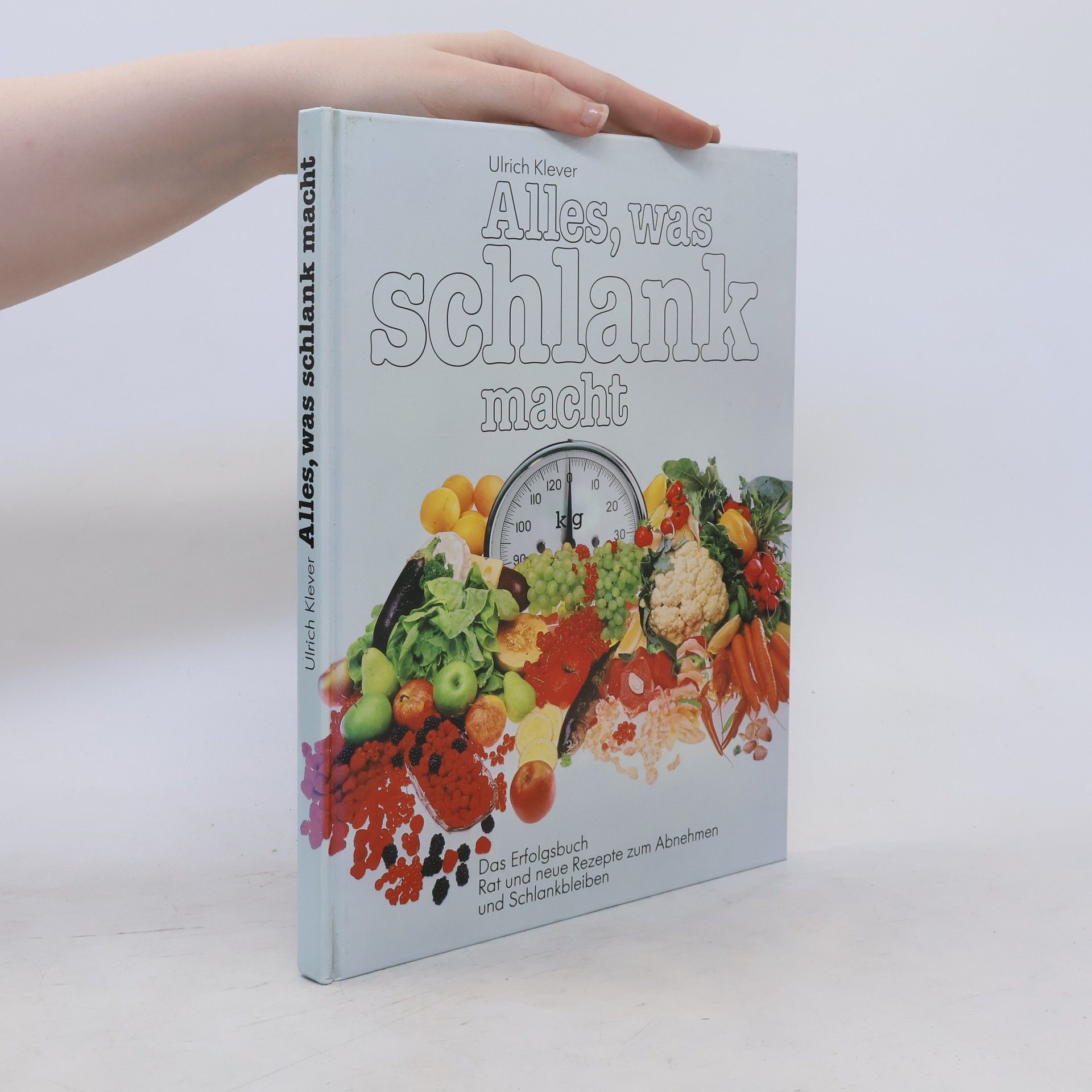 Ulrich Klever Alles, was schlank macht