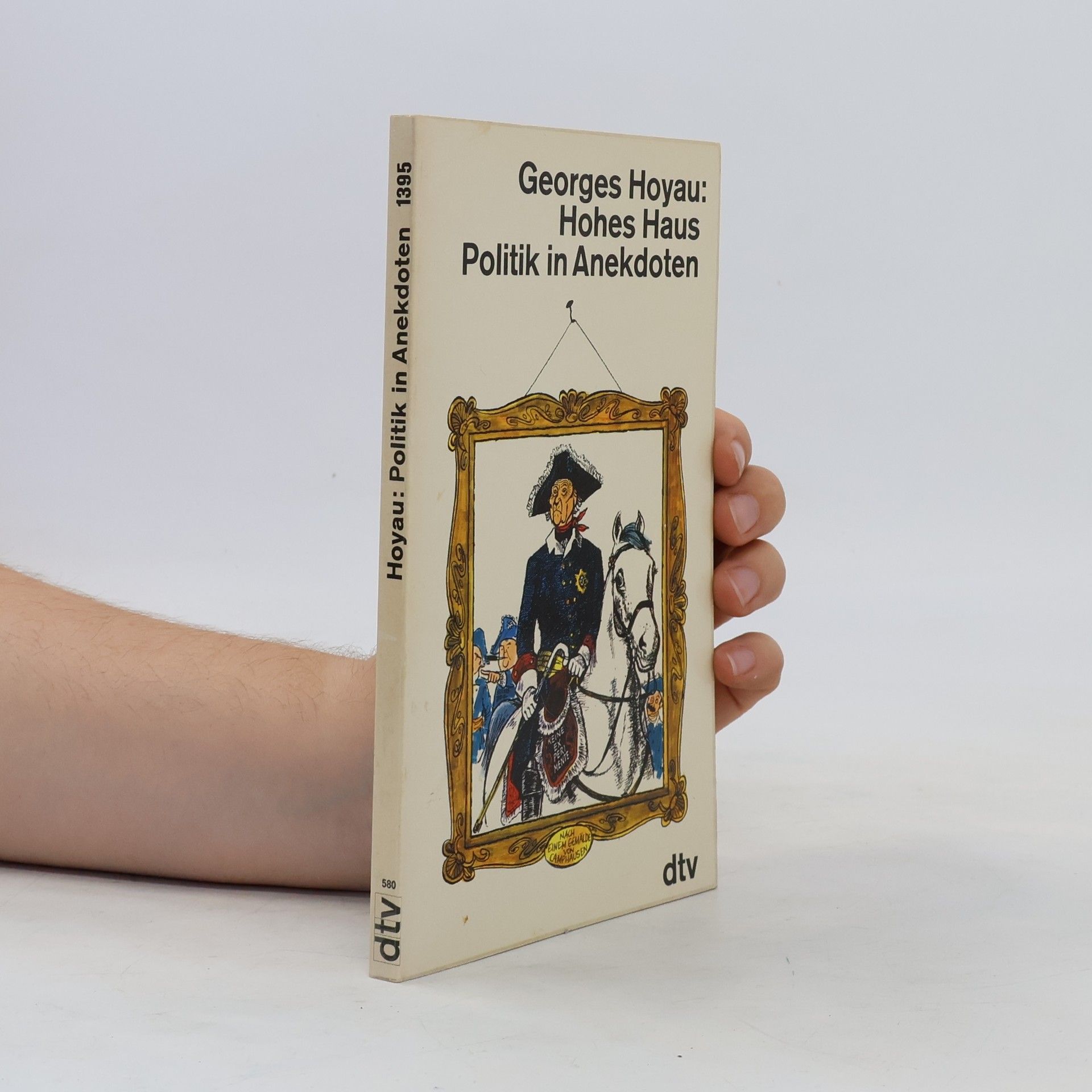 Georges Hoyau Hohes Haus. Politik in Anekdoten