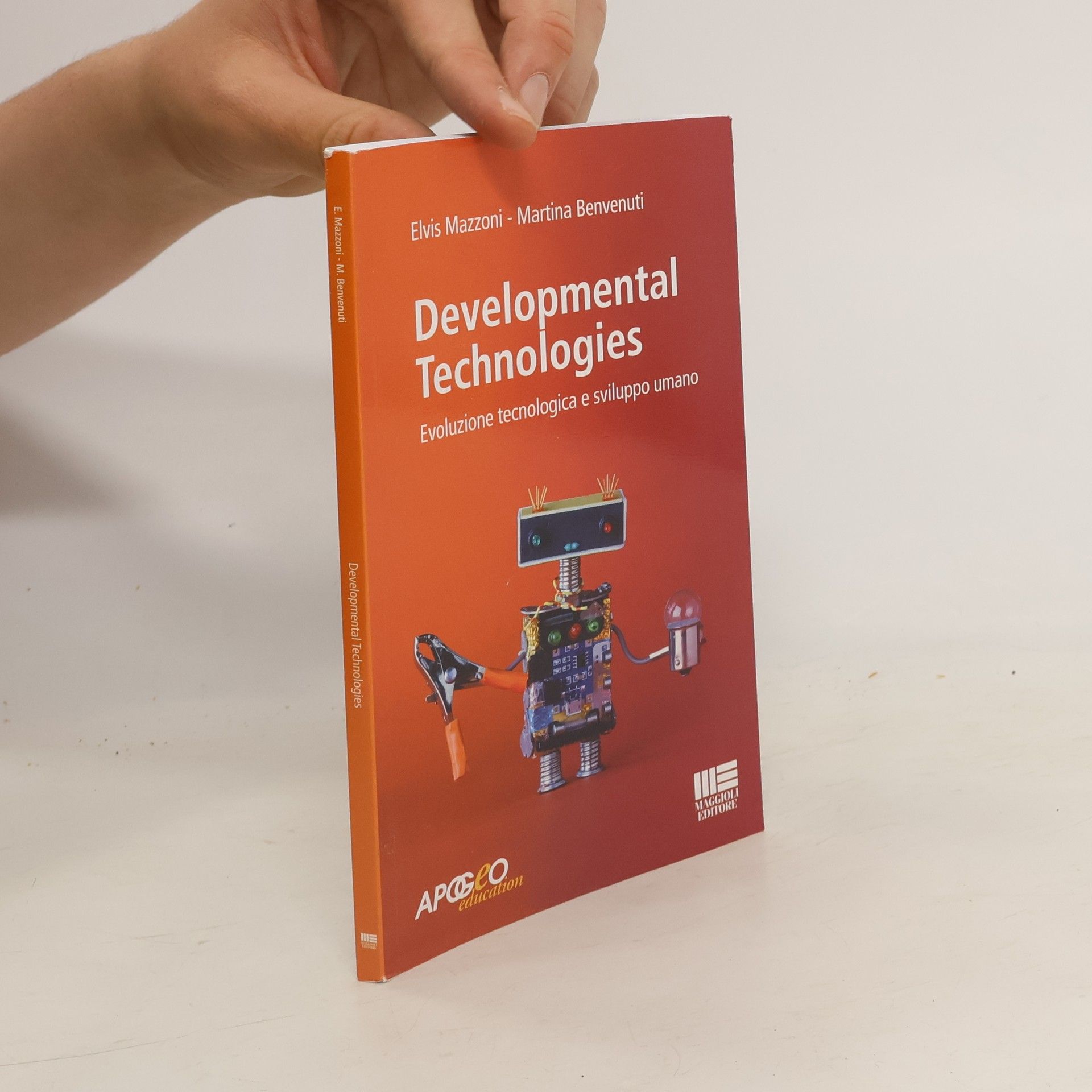 Elvis Mazzoni Developmental Technologies. Evoluzione tecnologica e sviluppo umano