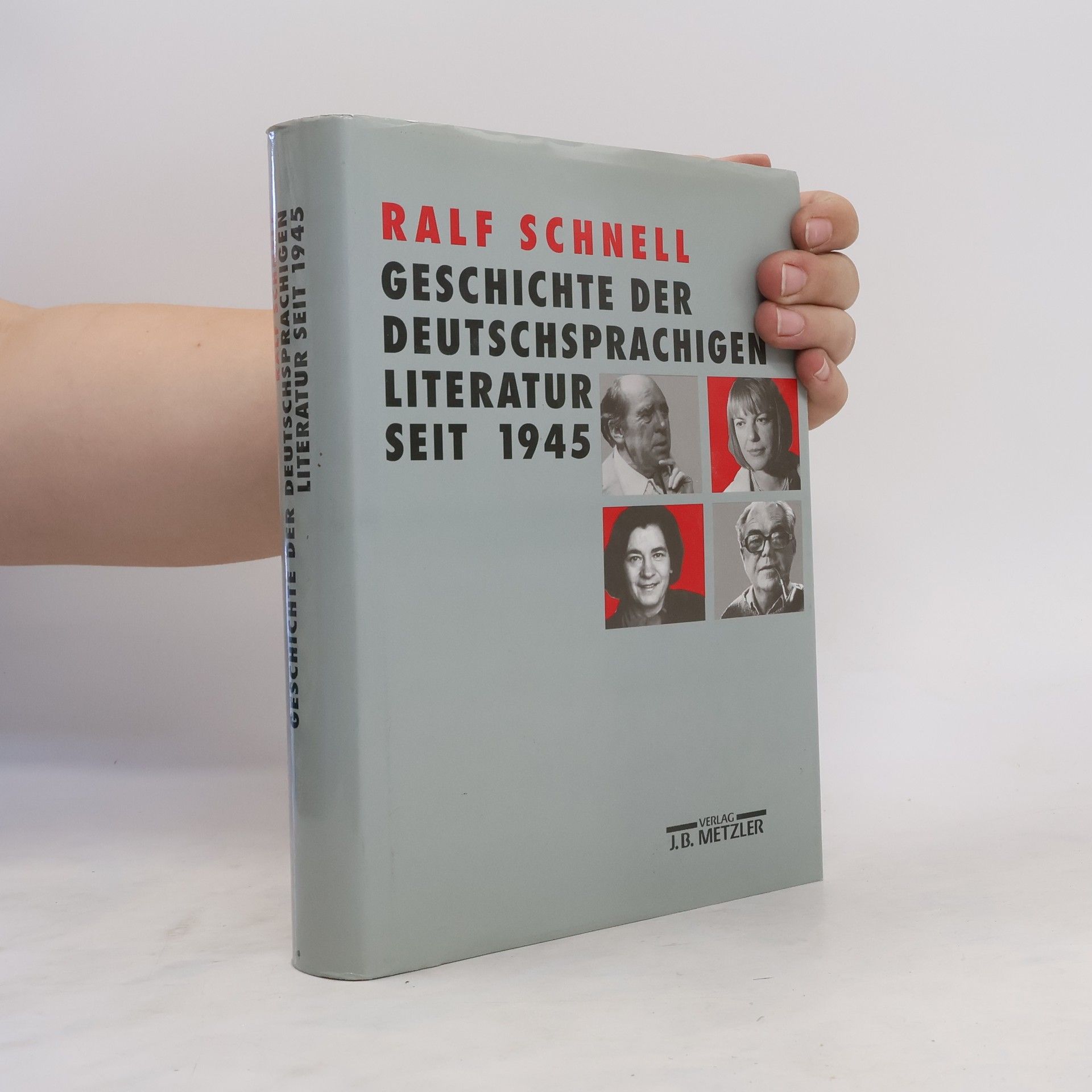 Ralf Schnell Geschichte der deutschsprachigen Literatur seit 1945