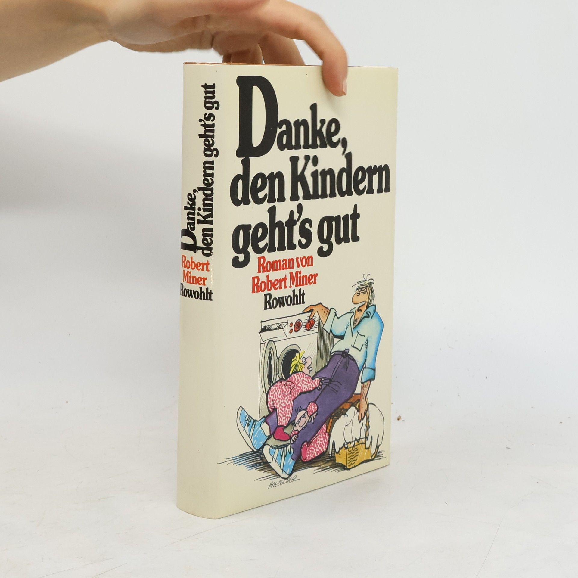 Robert Miner Danke, den Kindern geht's gut