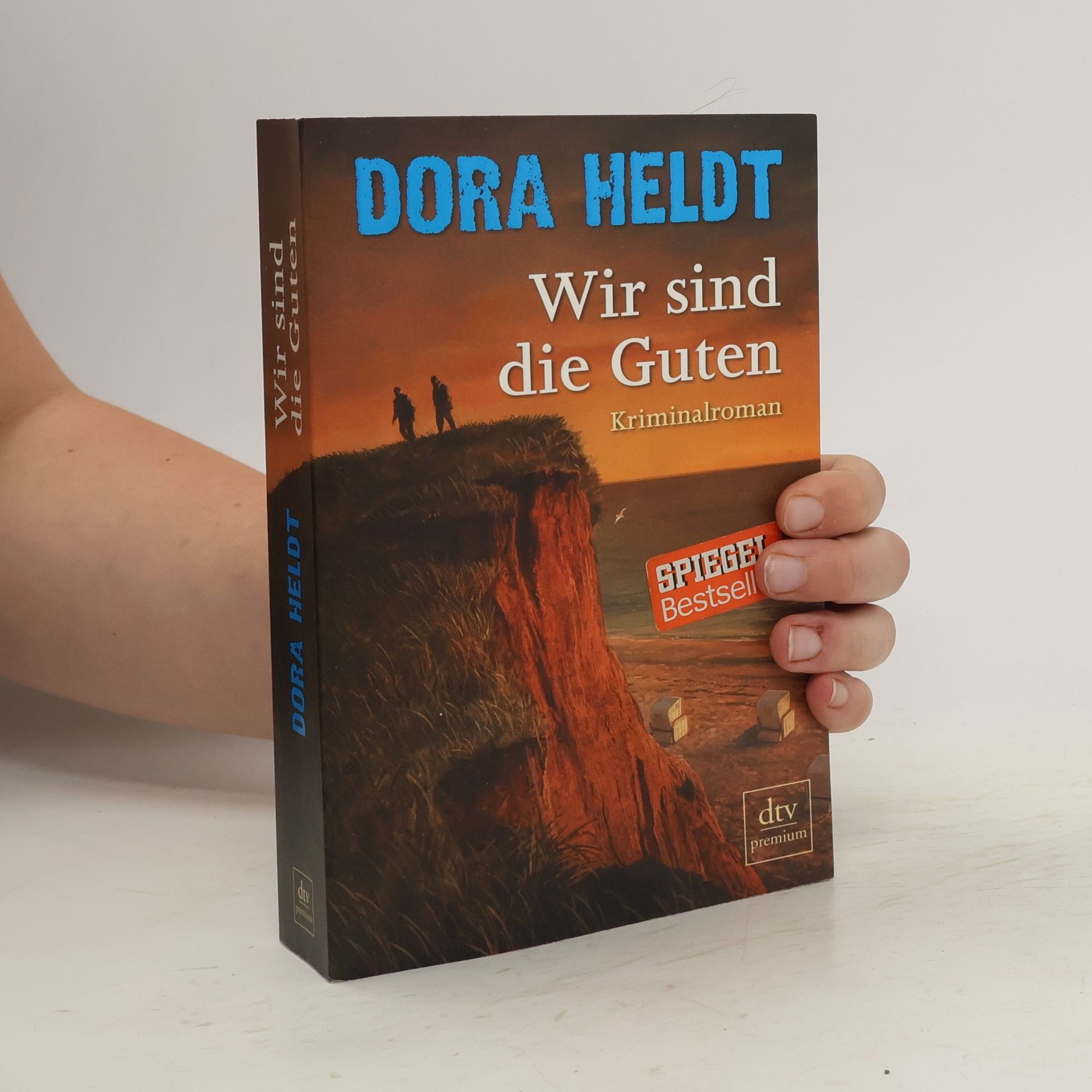 Dora Heldt Wir sind die Guten