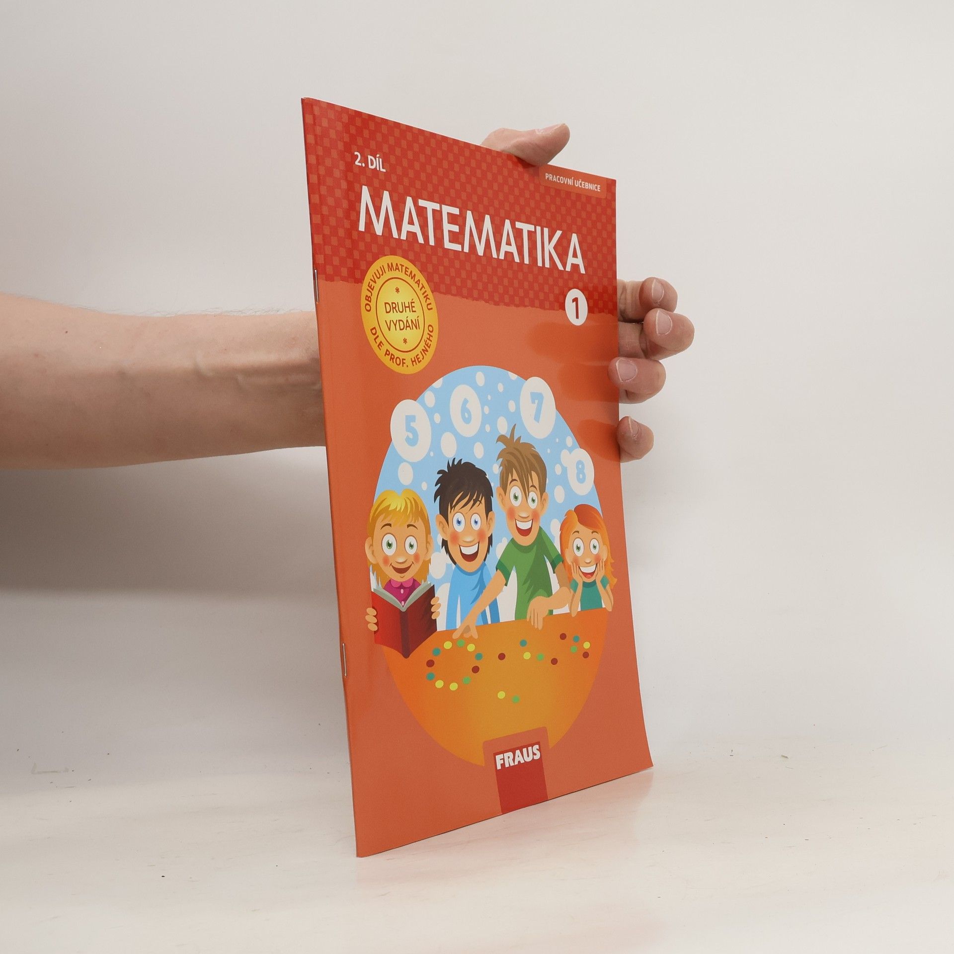 Eva Bomerová Matematika : pracovní učebnice pro 1. ročník základní školy. 2. díl