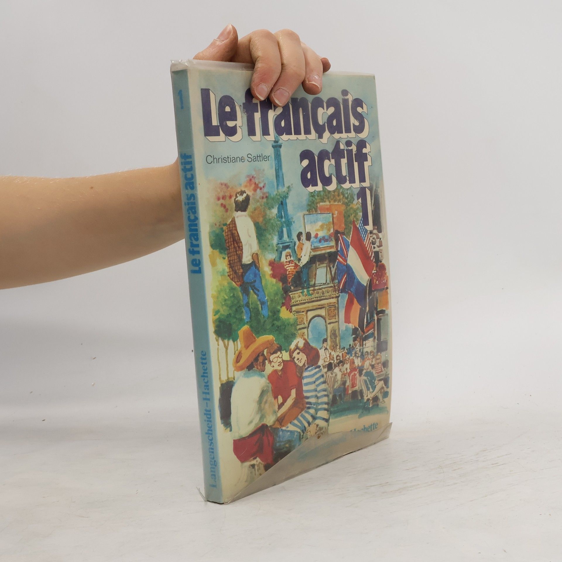 Christiane Sattler Le francais actif. 1. Ein modernes Anfänger-Lehrbuch