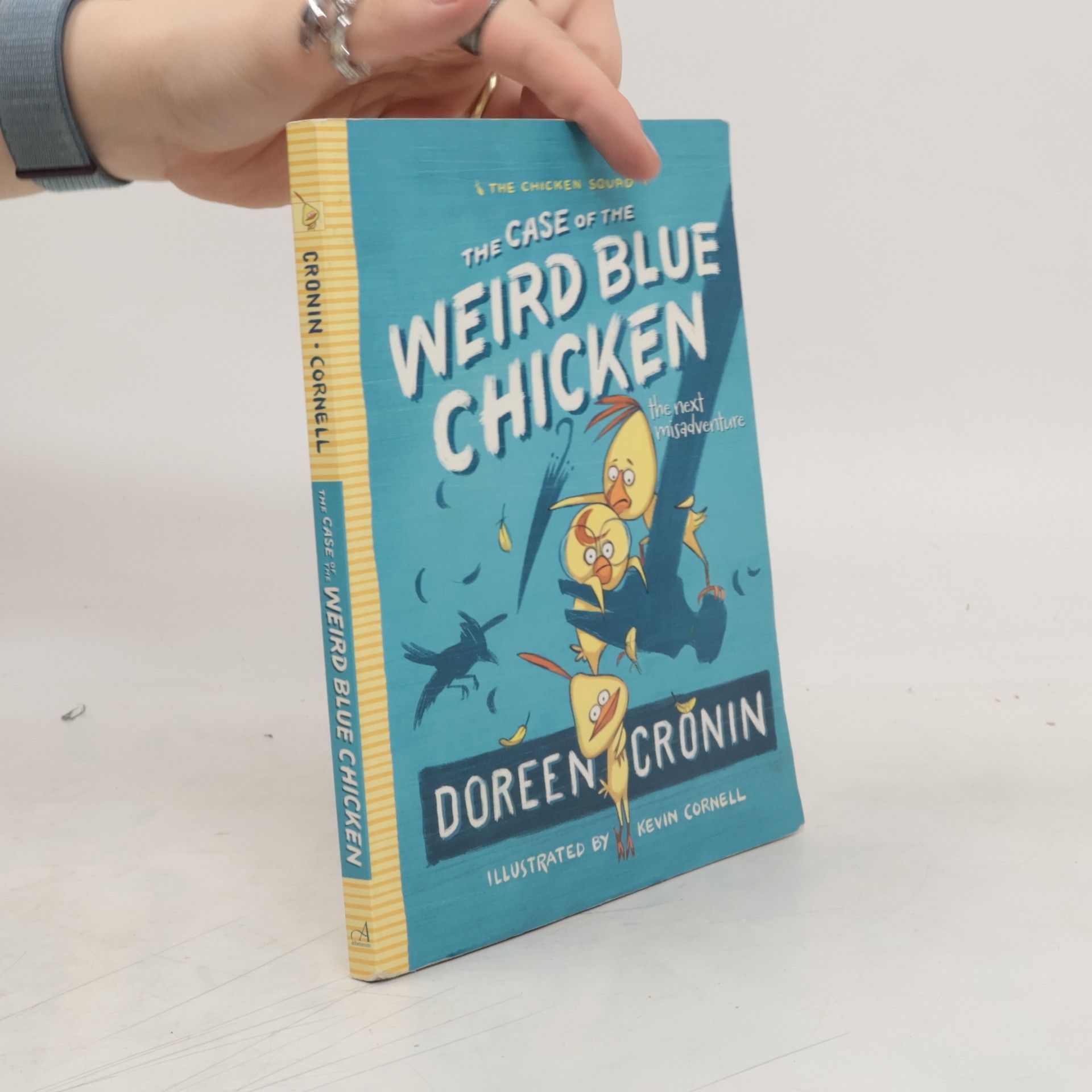 Doreen Cronin The Case of the Weird Blue Chicken