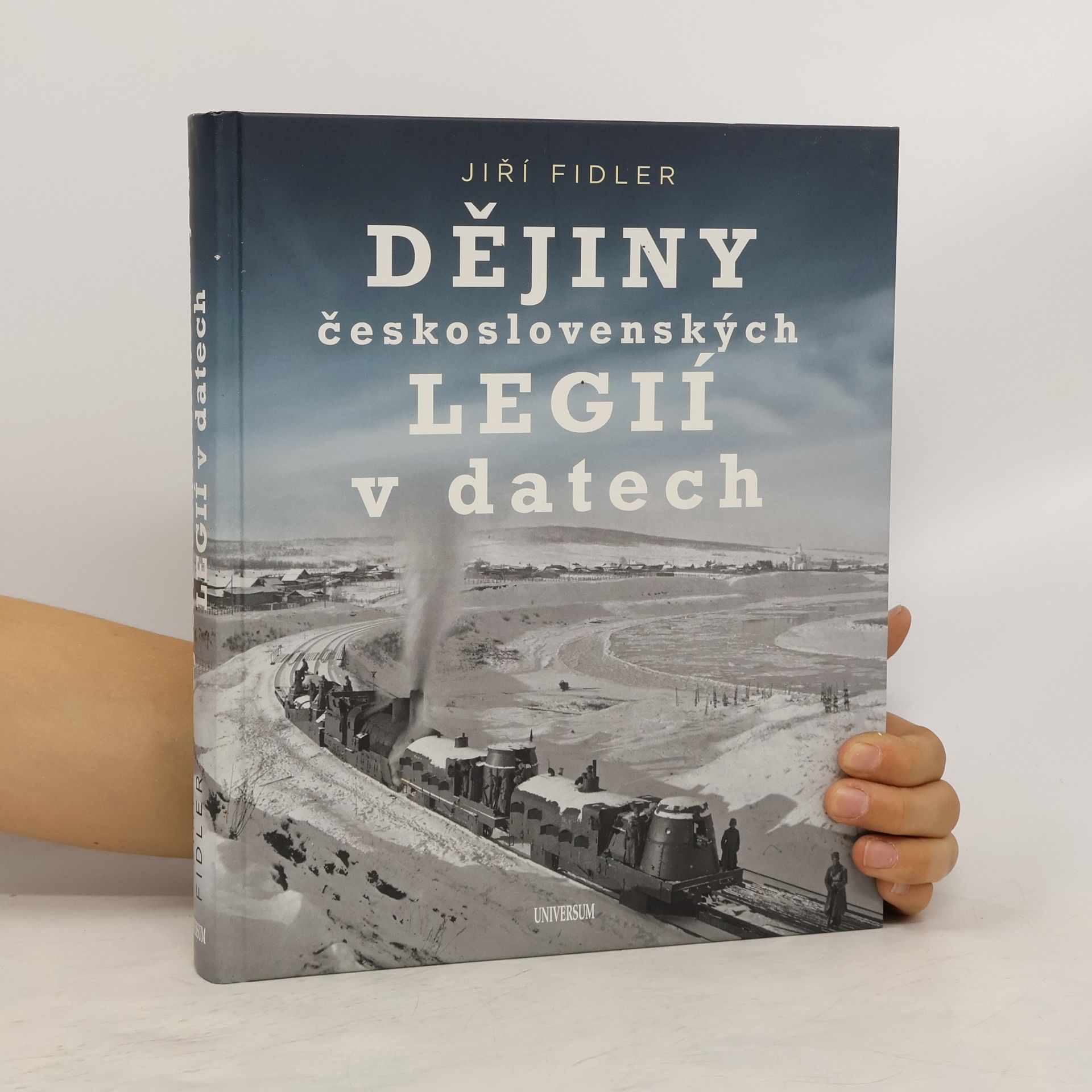 Jiří Fidler Dějiny československých legií v datech