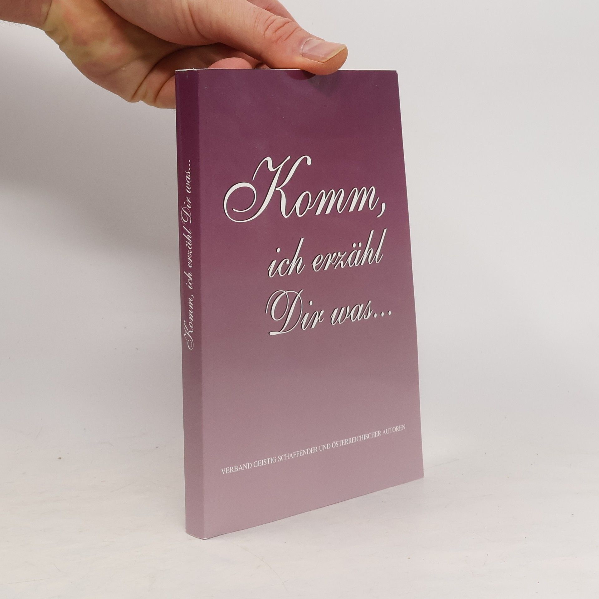 Autorenkollektiv Komm ich erzähl Dir was ...