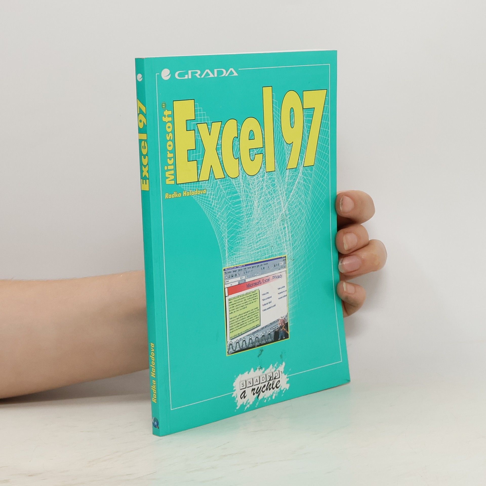 Radka Halodová Excel 97 : Snadno a rychle